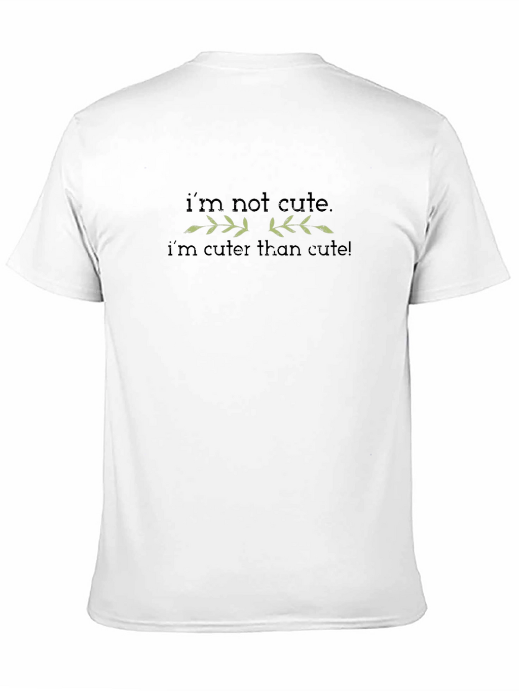 Im Not Cute Black T-Shirt