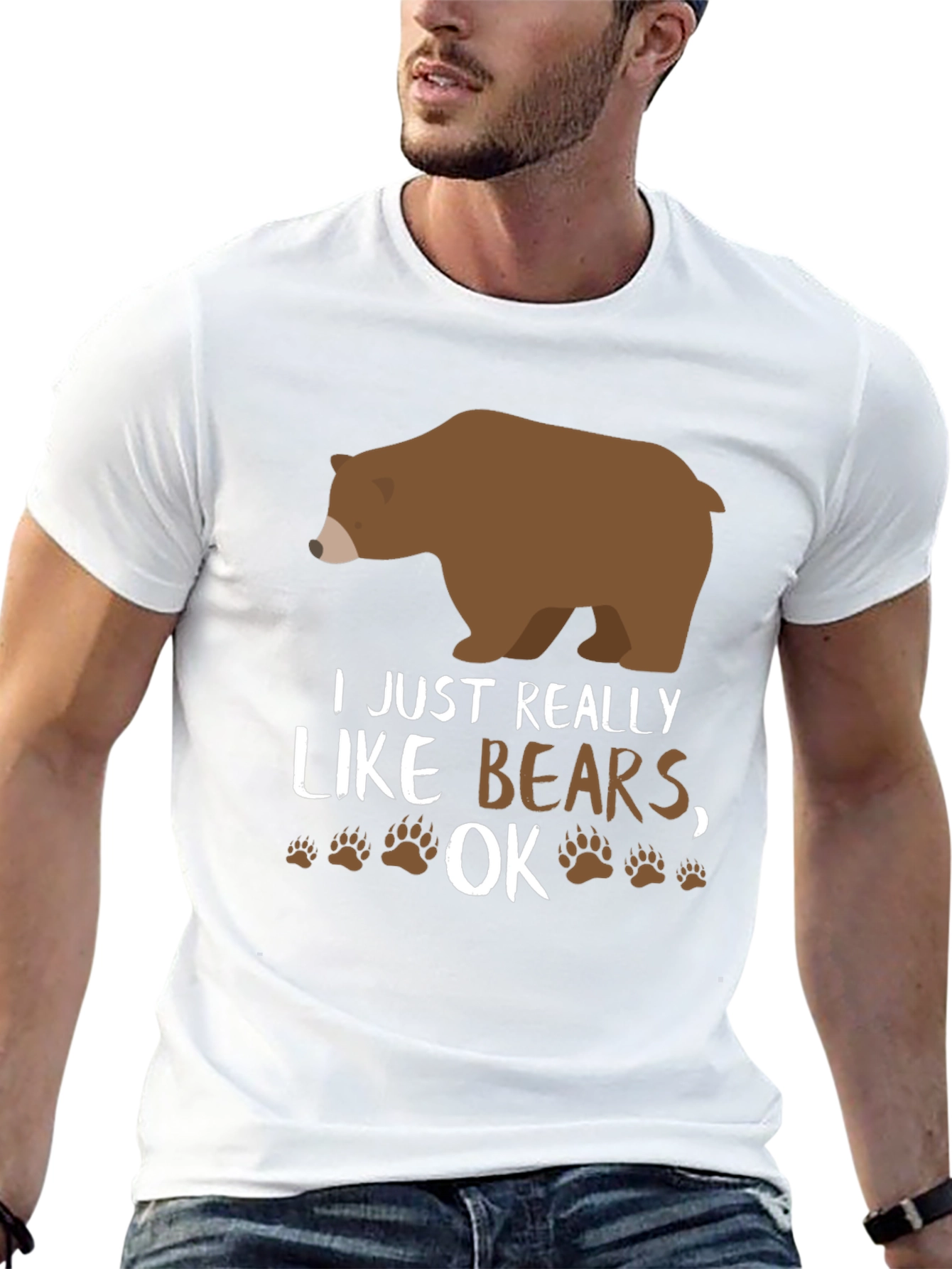 I Just Really Like Bears OK? Novelty T-Shirt