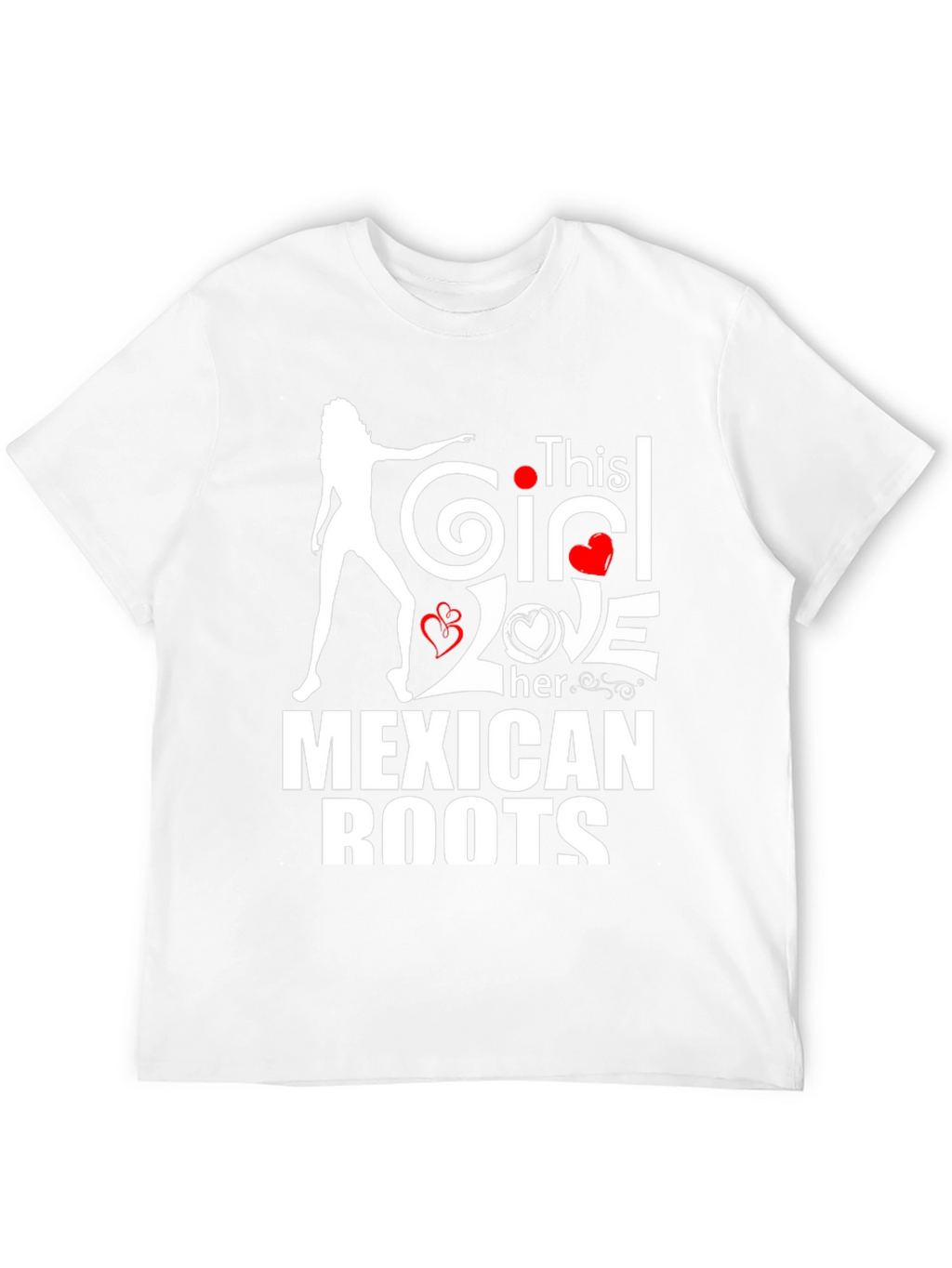 This Girl Loves Her Mexican Roots T-Shirt