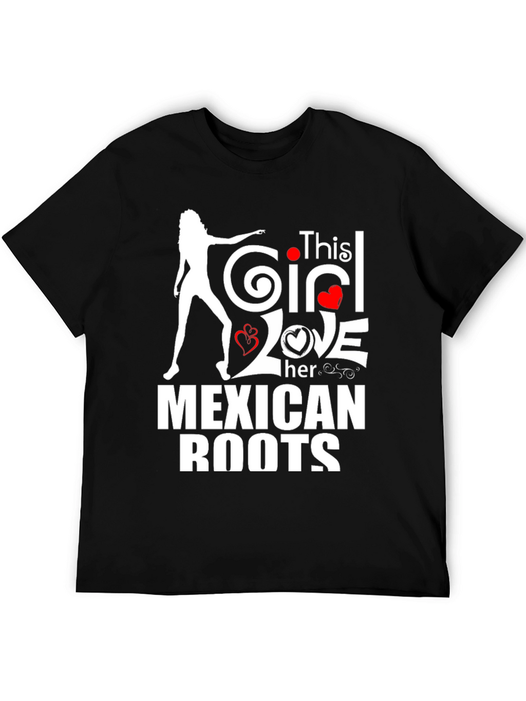 This Girl Loves Her Mexican Roots T-Shirt