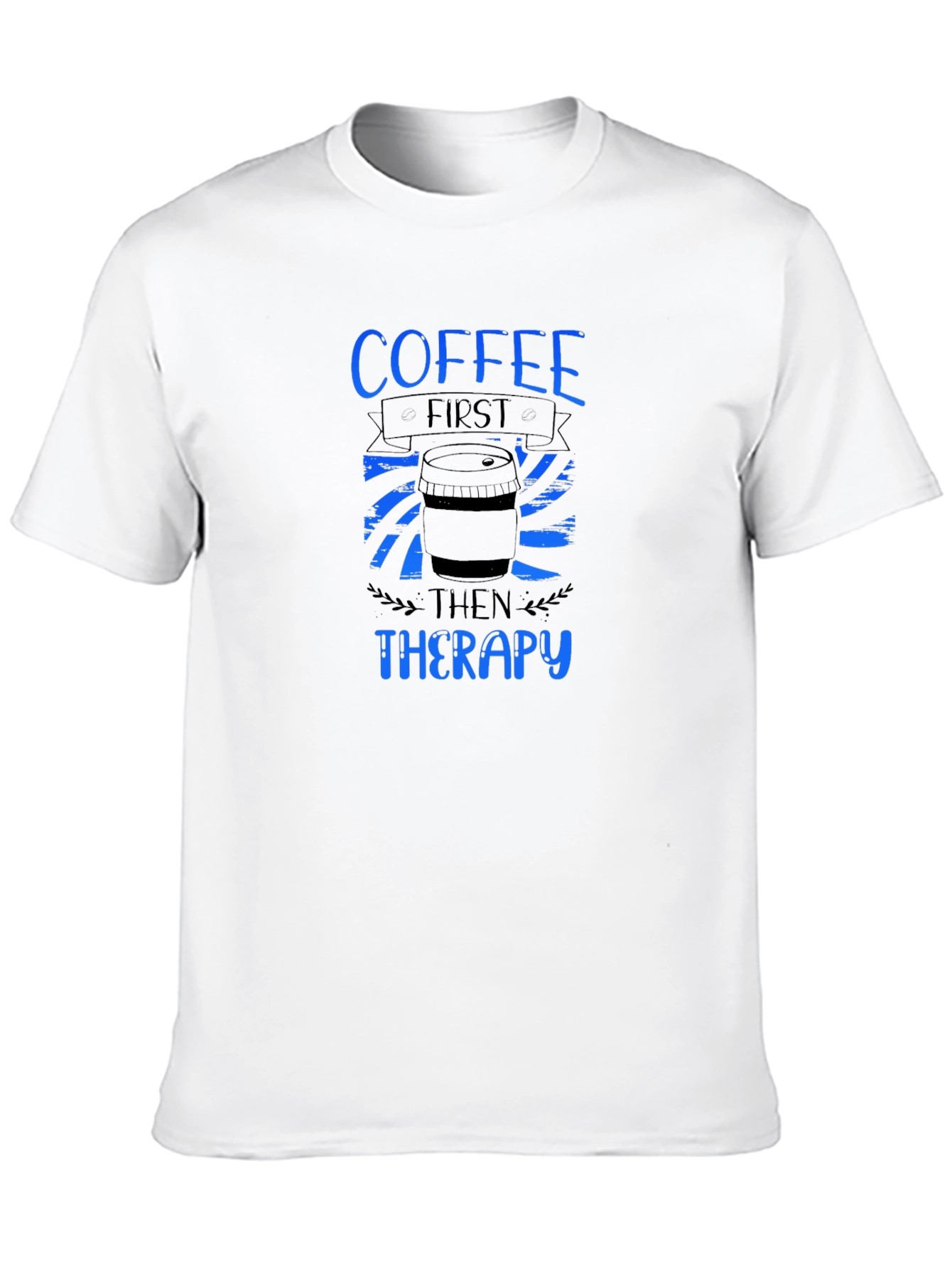 Coffee First Then Therapy Graphic T-Shirt