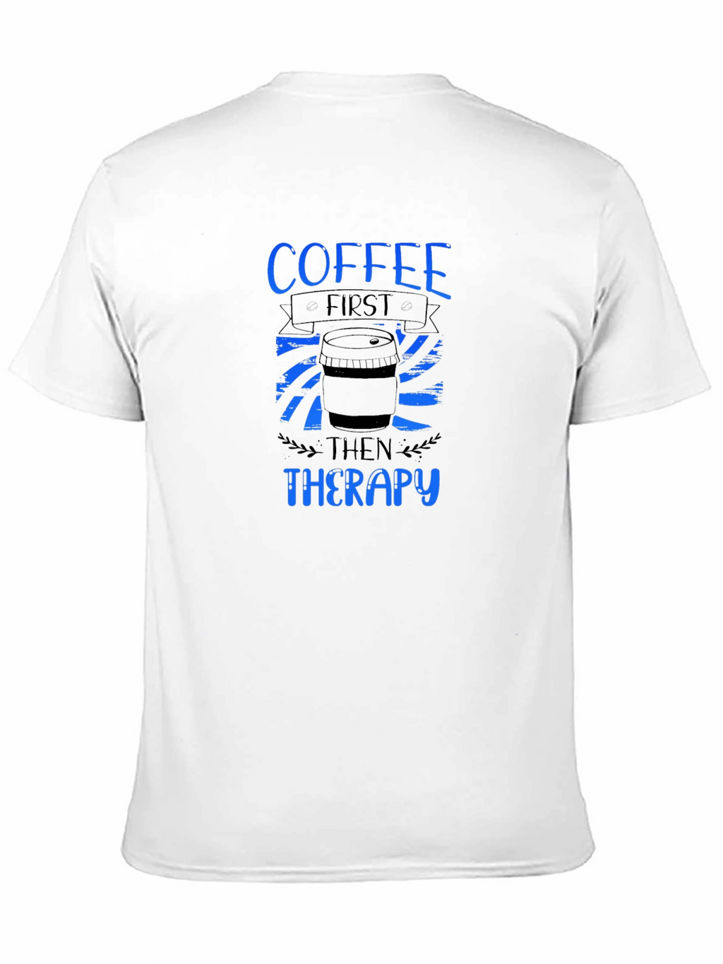 Coffee First Then Therapy Graphic T-Shirt