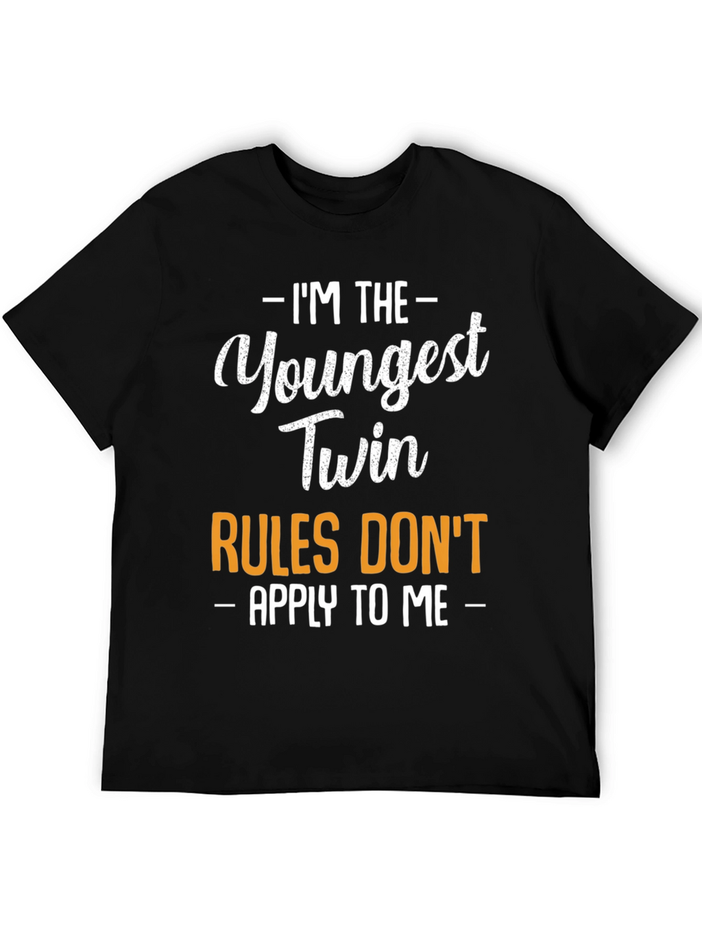 Youngest Twin Rules T-Shirt