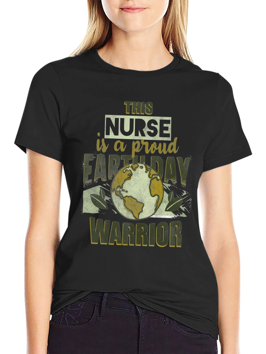 Proud Nurse Earth Day Warrior Black T-Shirt