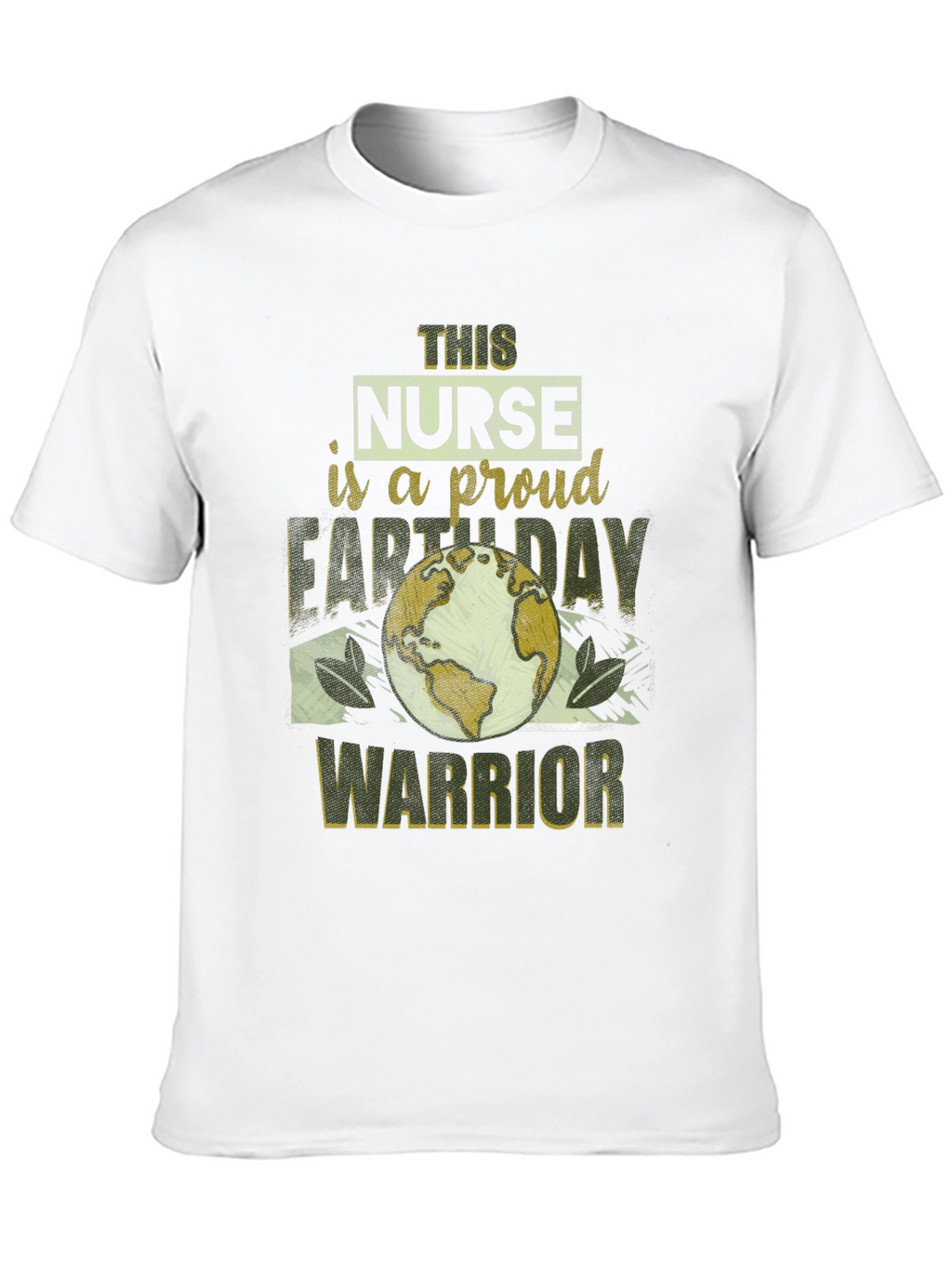 Proud Nurse Earth Day Warrior Black T-Shirt