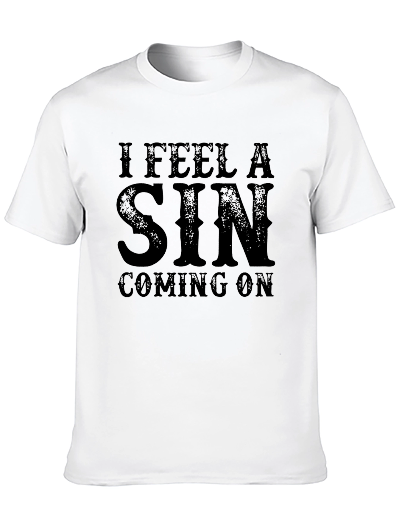 I Feel A Sin Coming On Black T-Shirt