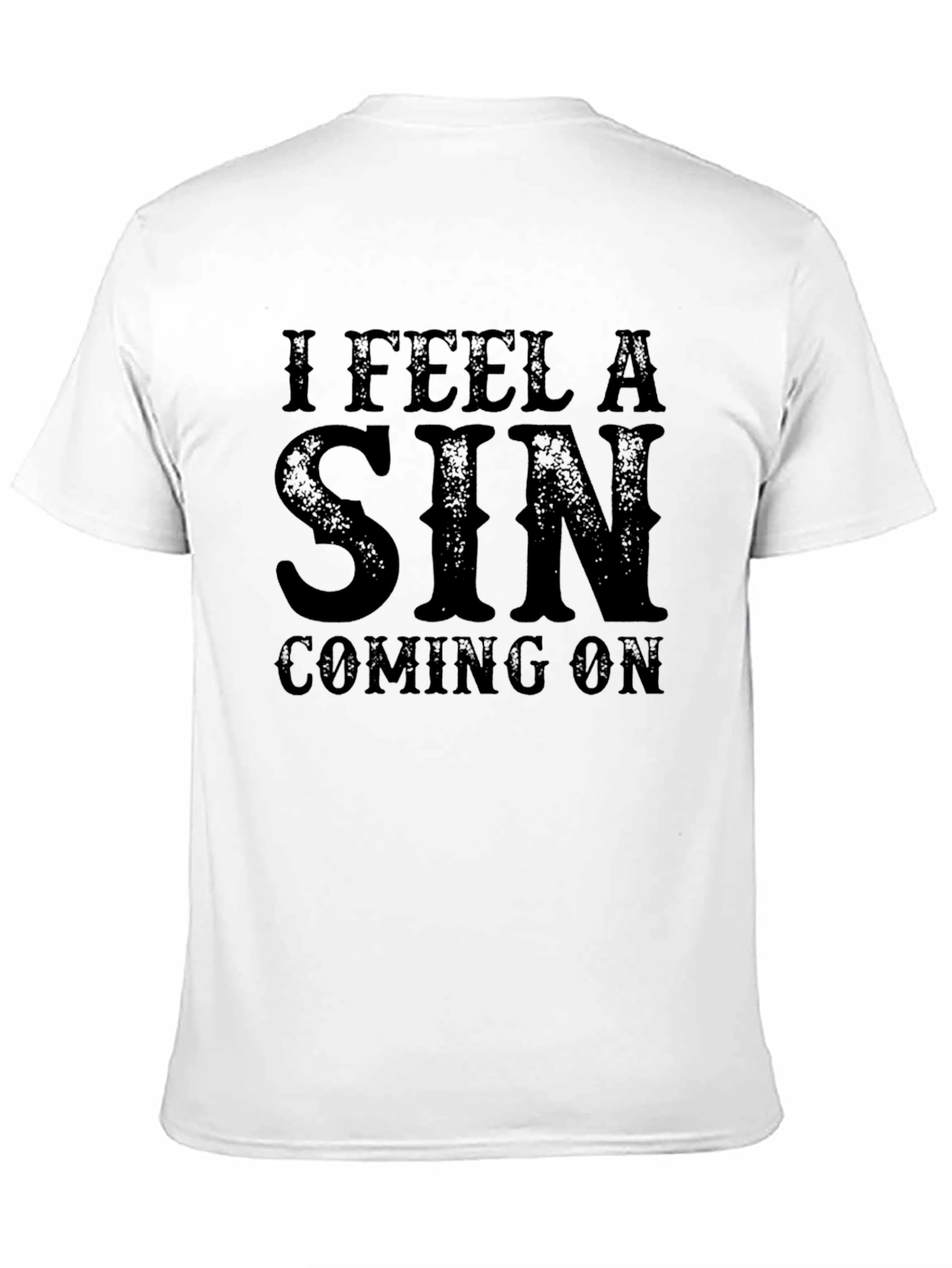I Feel A Sin Coming On Black T-Shirt