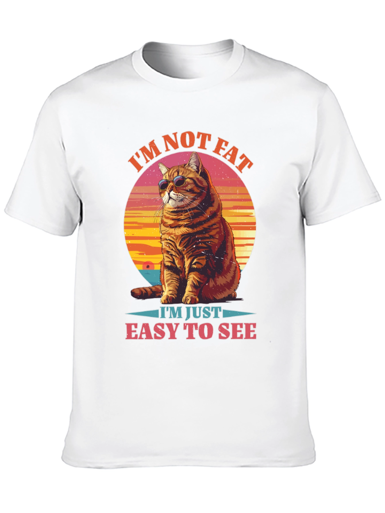 Im Not Fat Easy to See Cat Graphic Tee
