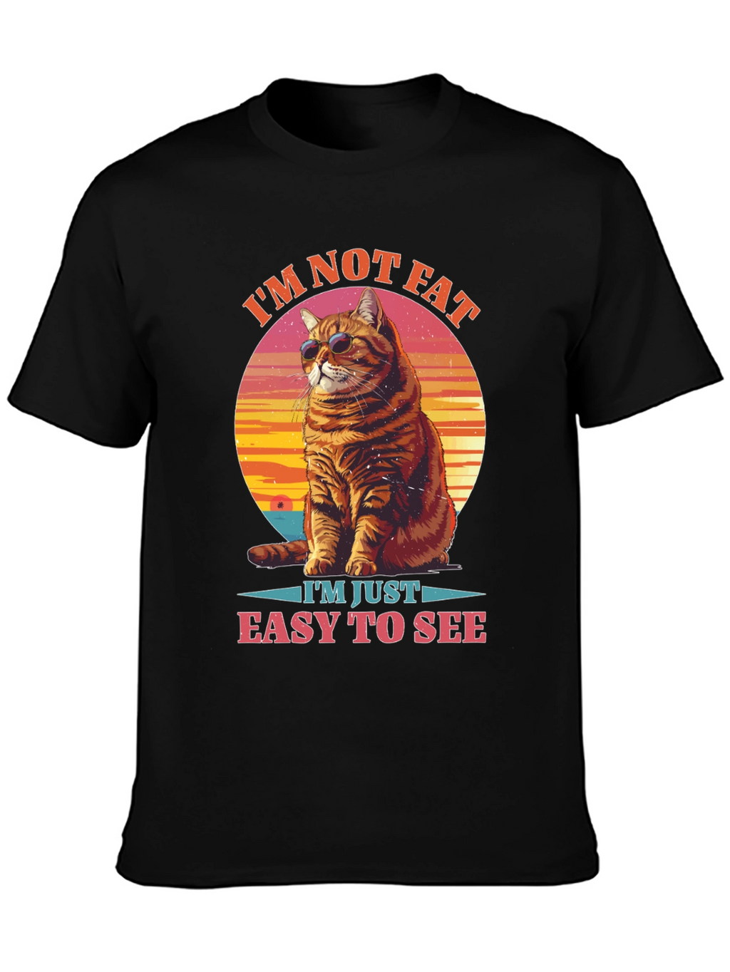 Im Not Fat Easy to See Cat Graphic Tee