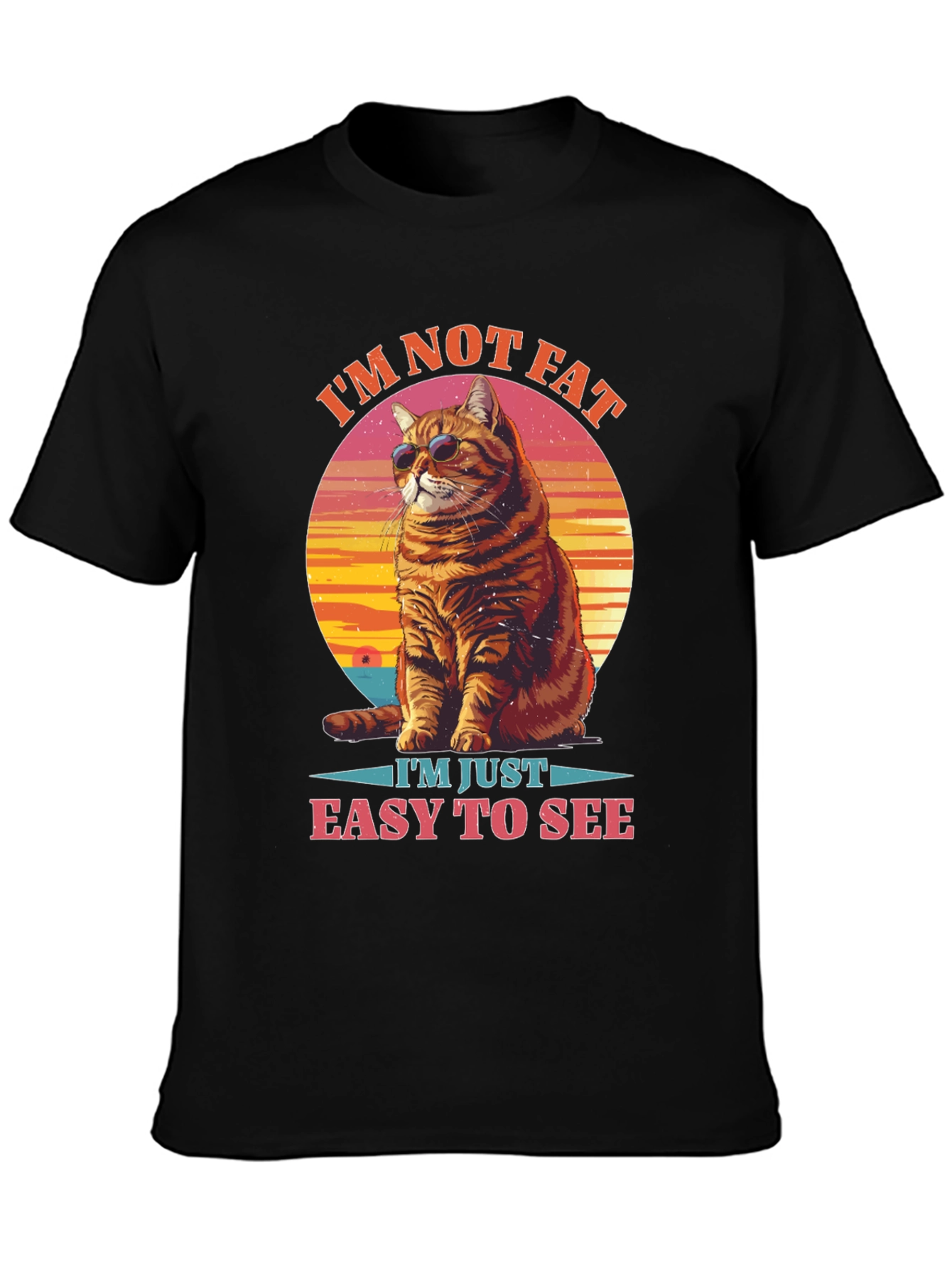 Im Not Fat Easy to See Cat Graphic Tee