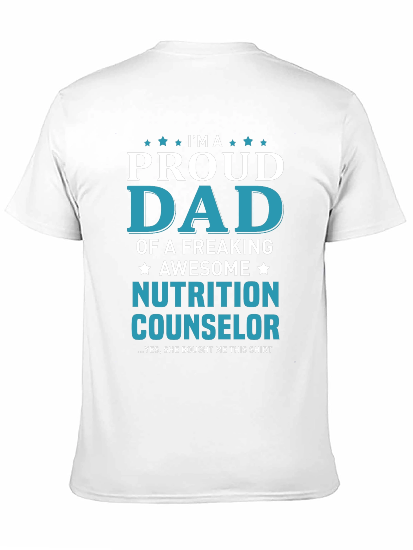 Proud Dad of Nutrition Counselor T-Shirt