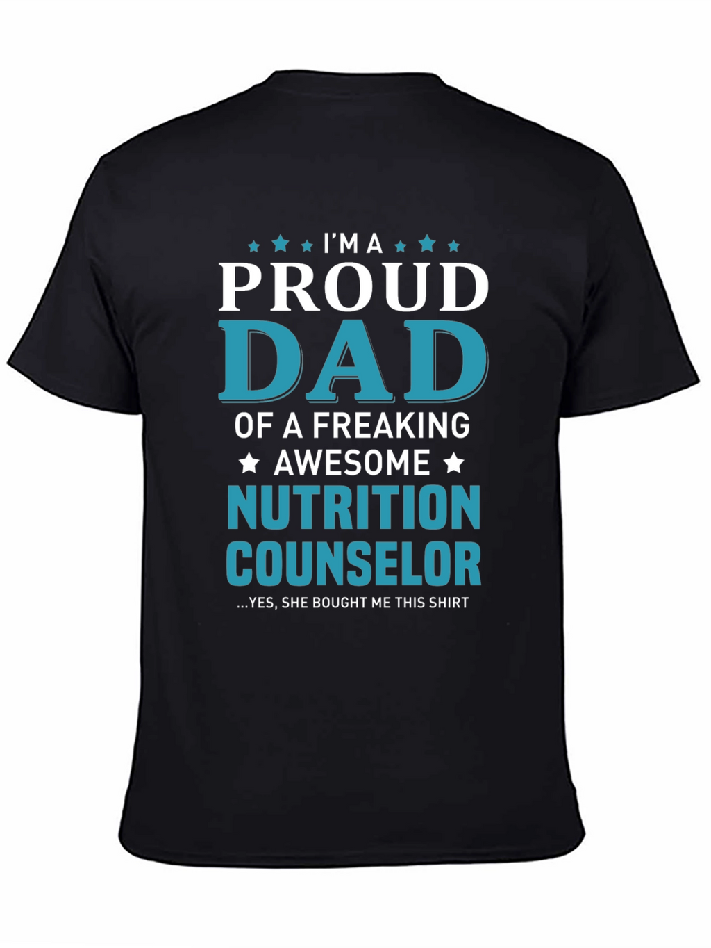 Proud Dad of Nutrition Counselor T-Shirt