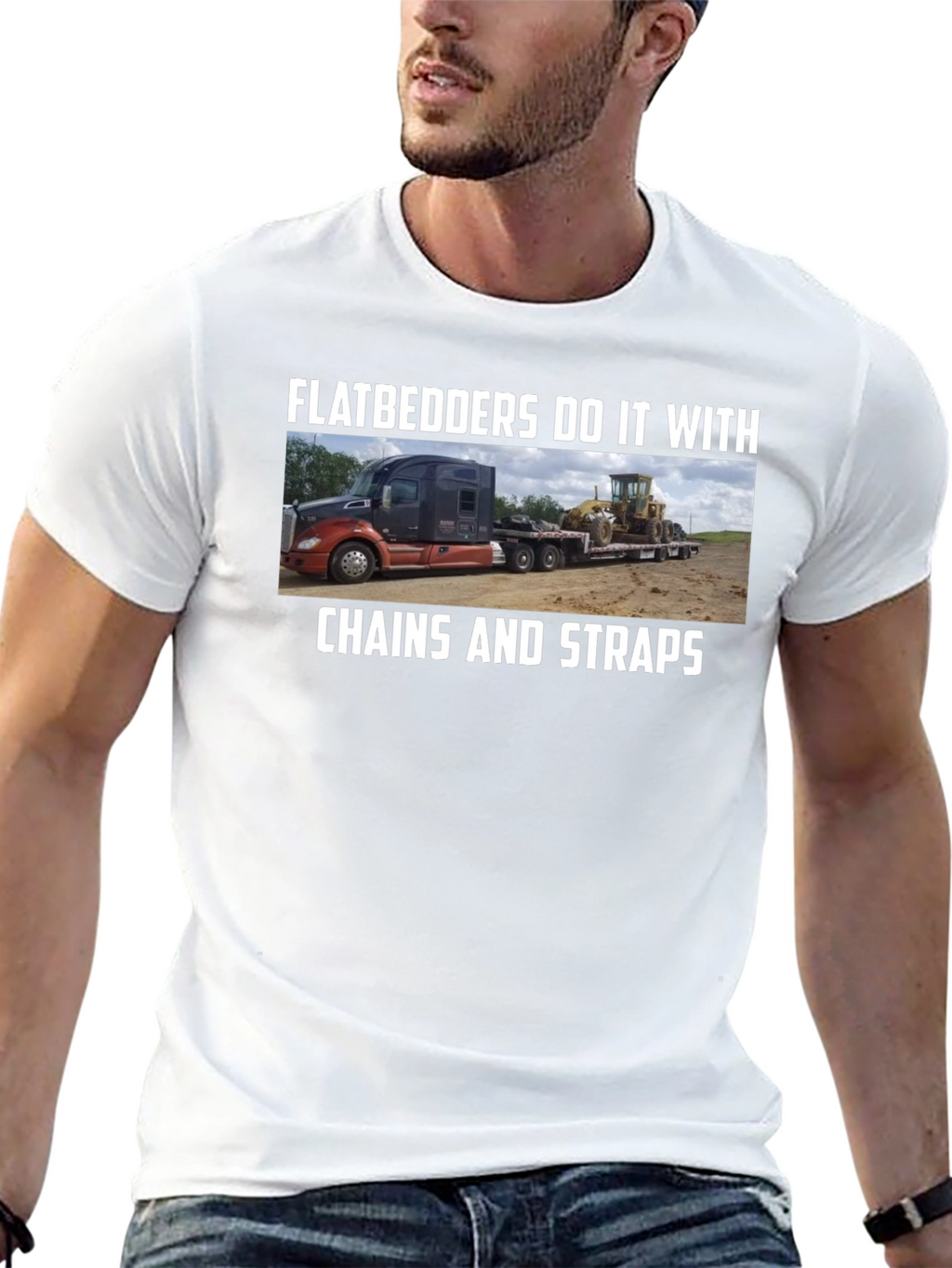 Flatbedders Do It With Chains And Straps T-Shirt