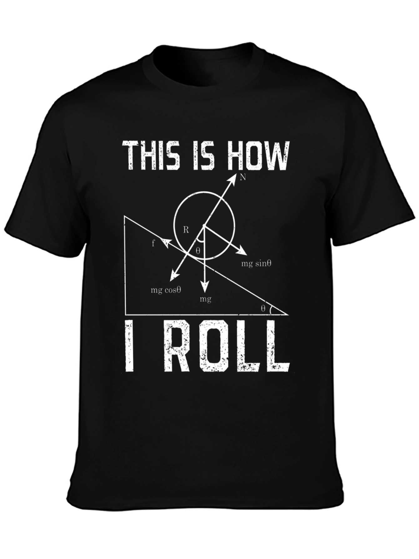 This Is How I Roll Physics T-Shirt