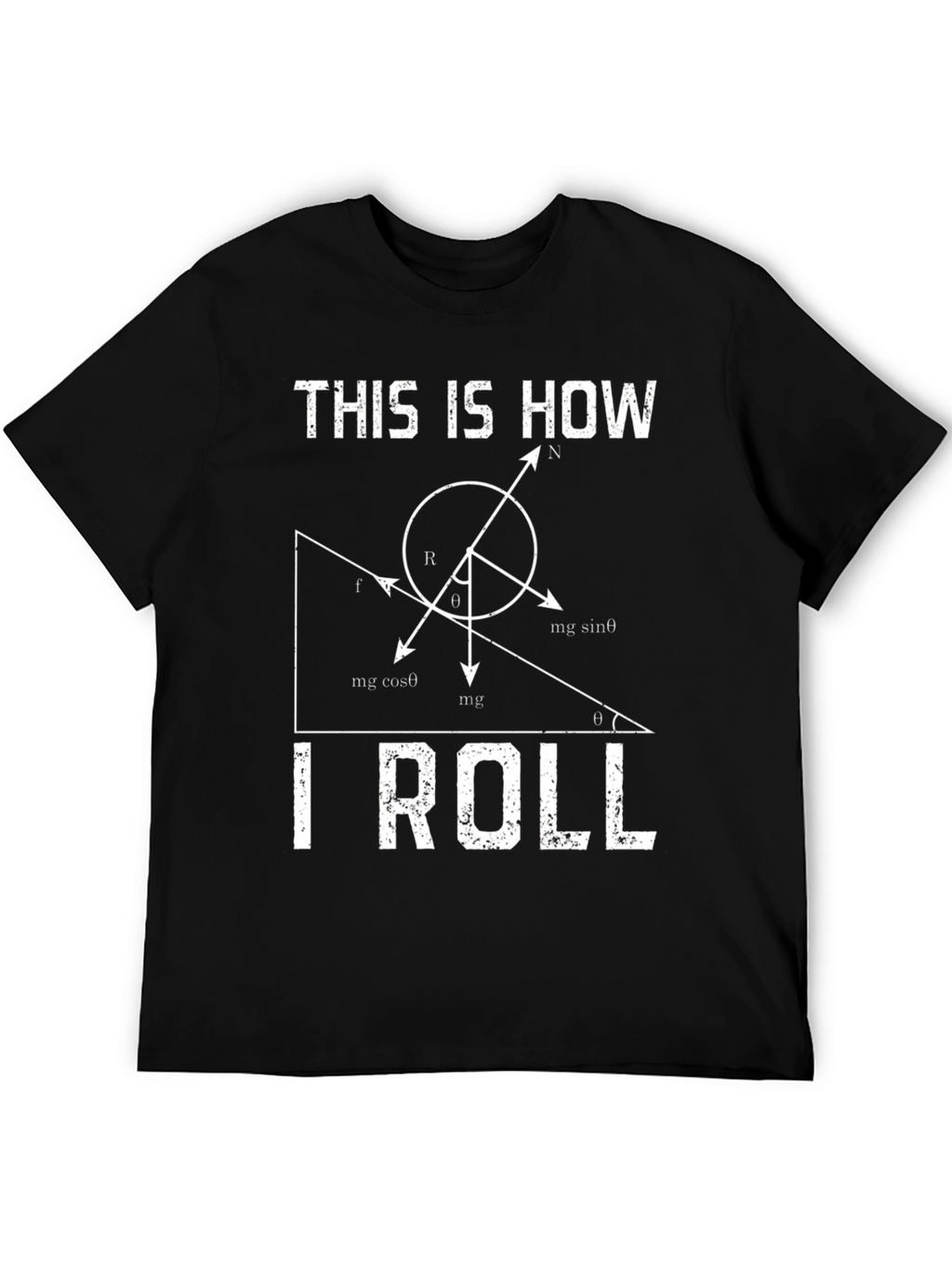 This Is How I Roll Physics T-Shirt