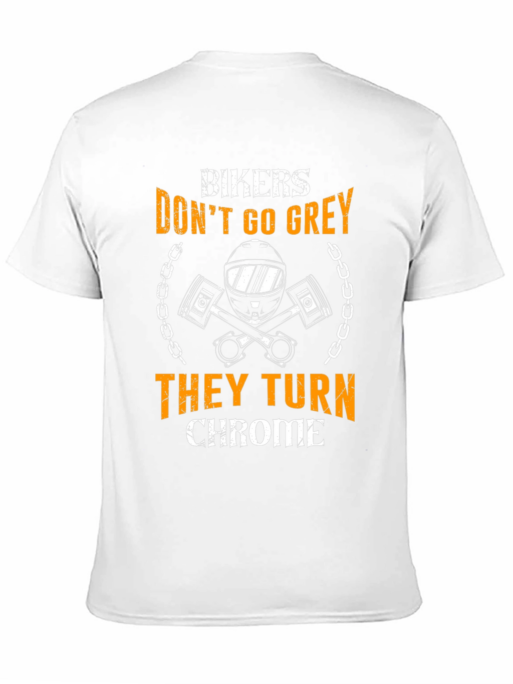 Bikers Dont Go Grey T-Shirt