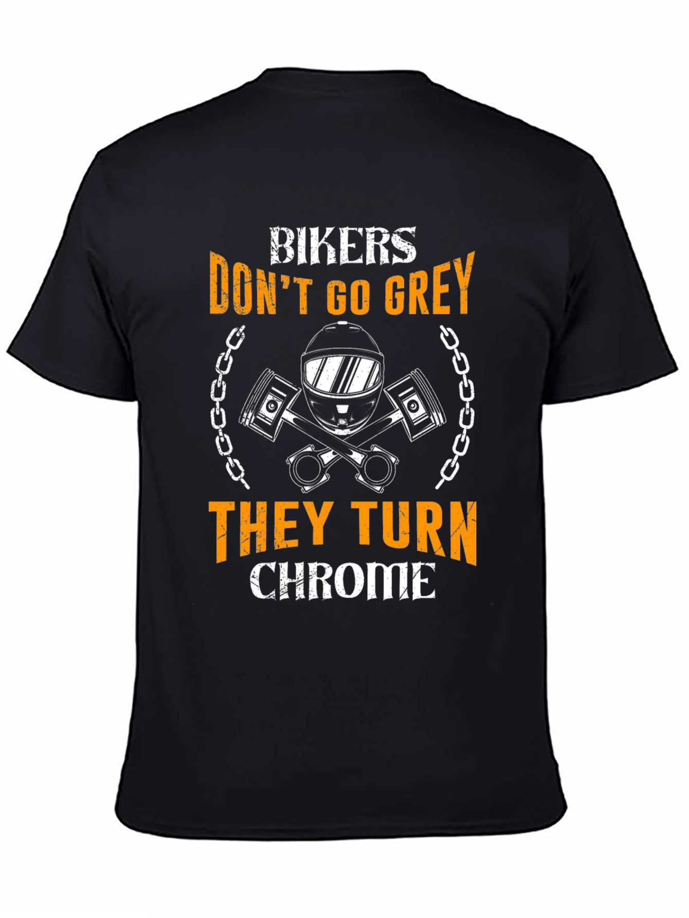 Bikers Dont Go Grey T-Shirt