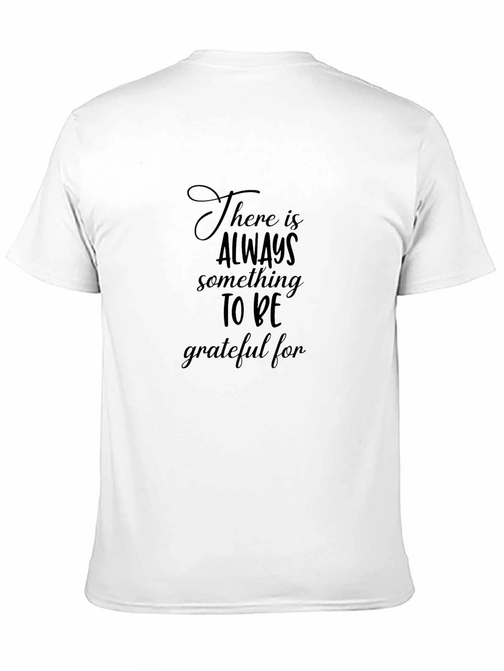 Grateful Tee - Positive Message T-Shirt