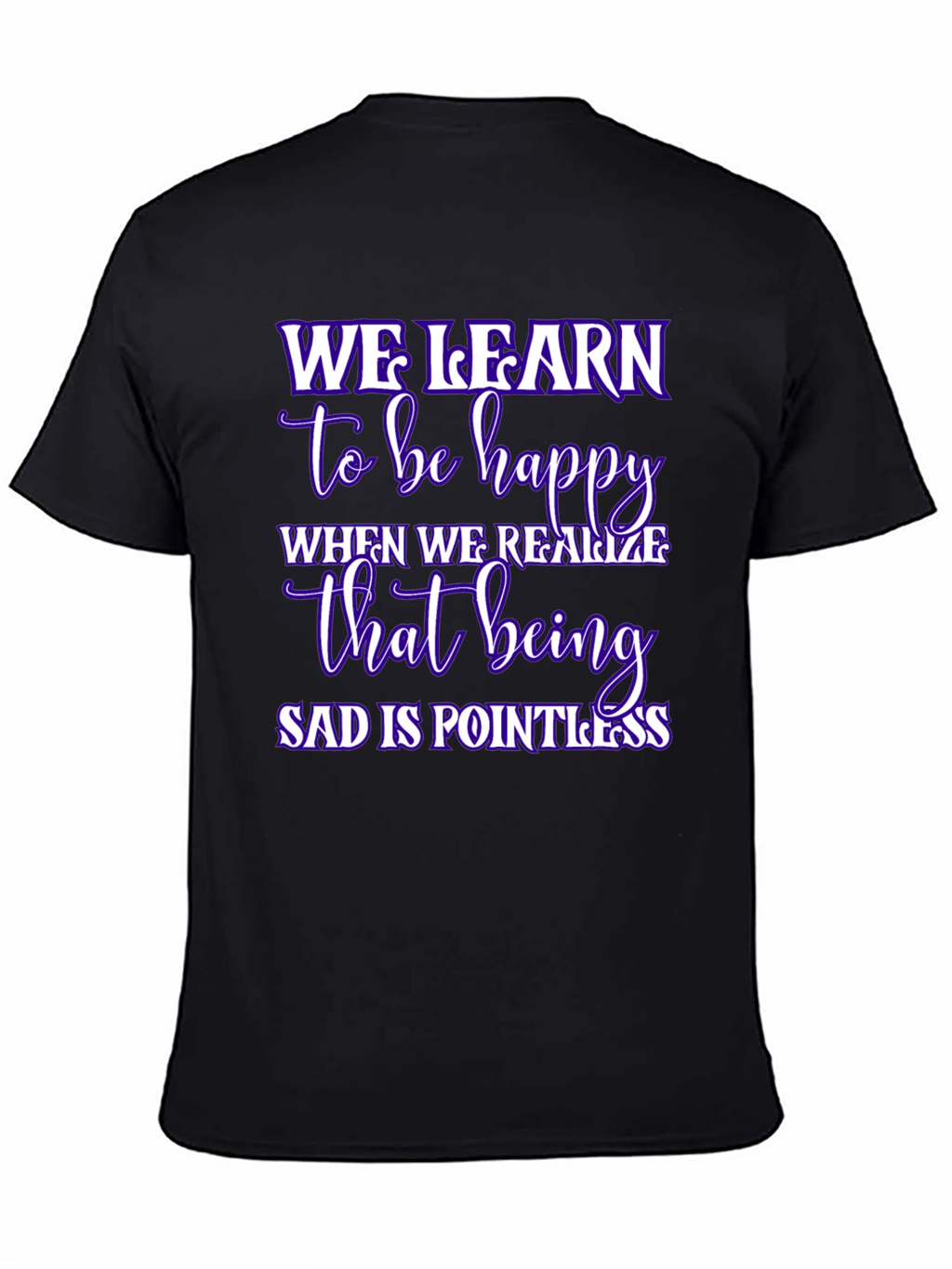 Inspirational We Learn Graphic Black T-Shirt