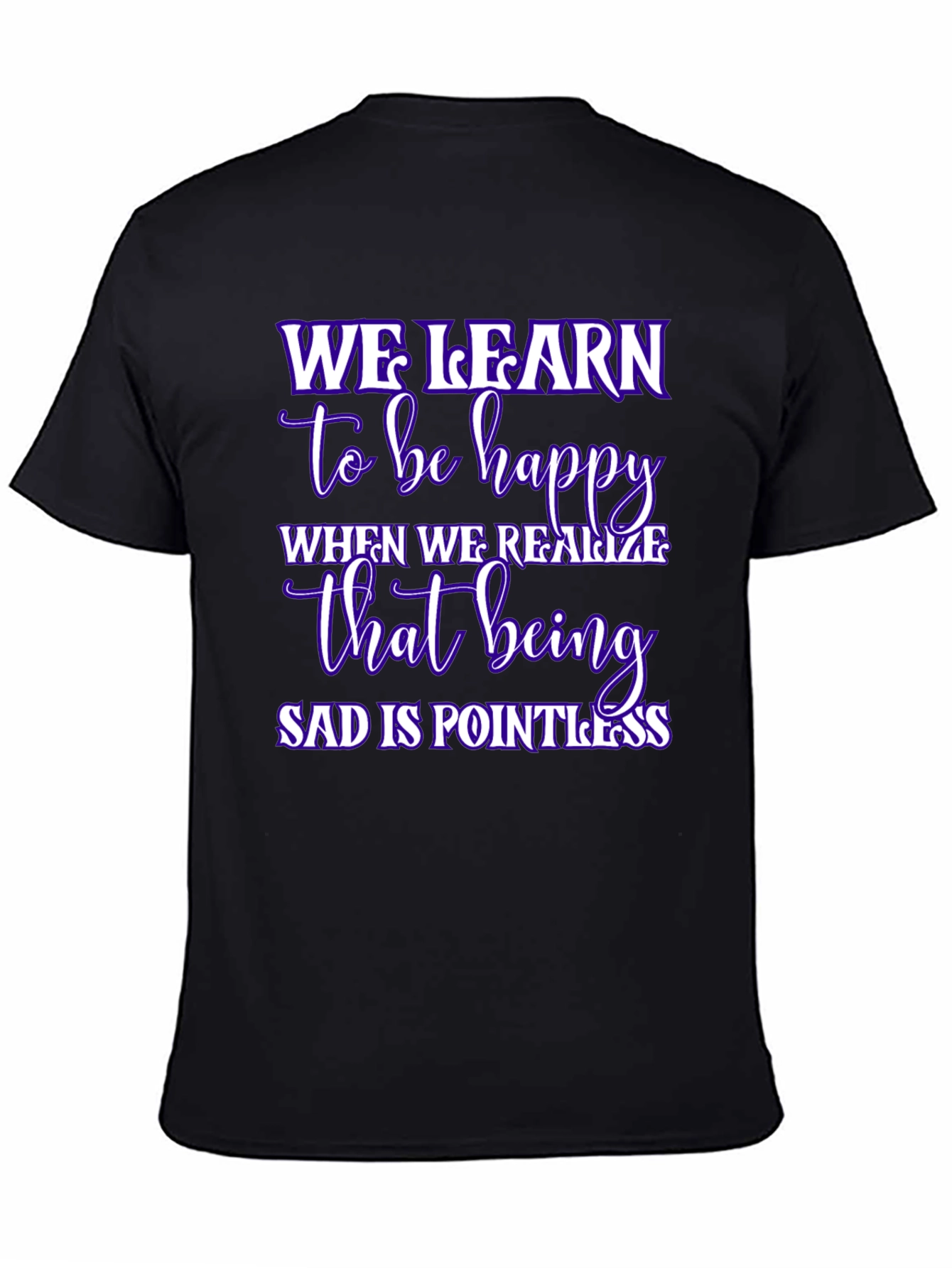 Inspirational We Learn Graphic Black T-Shirt