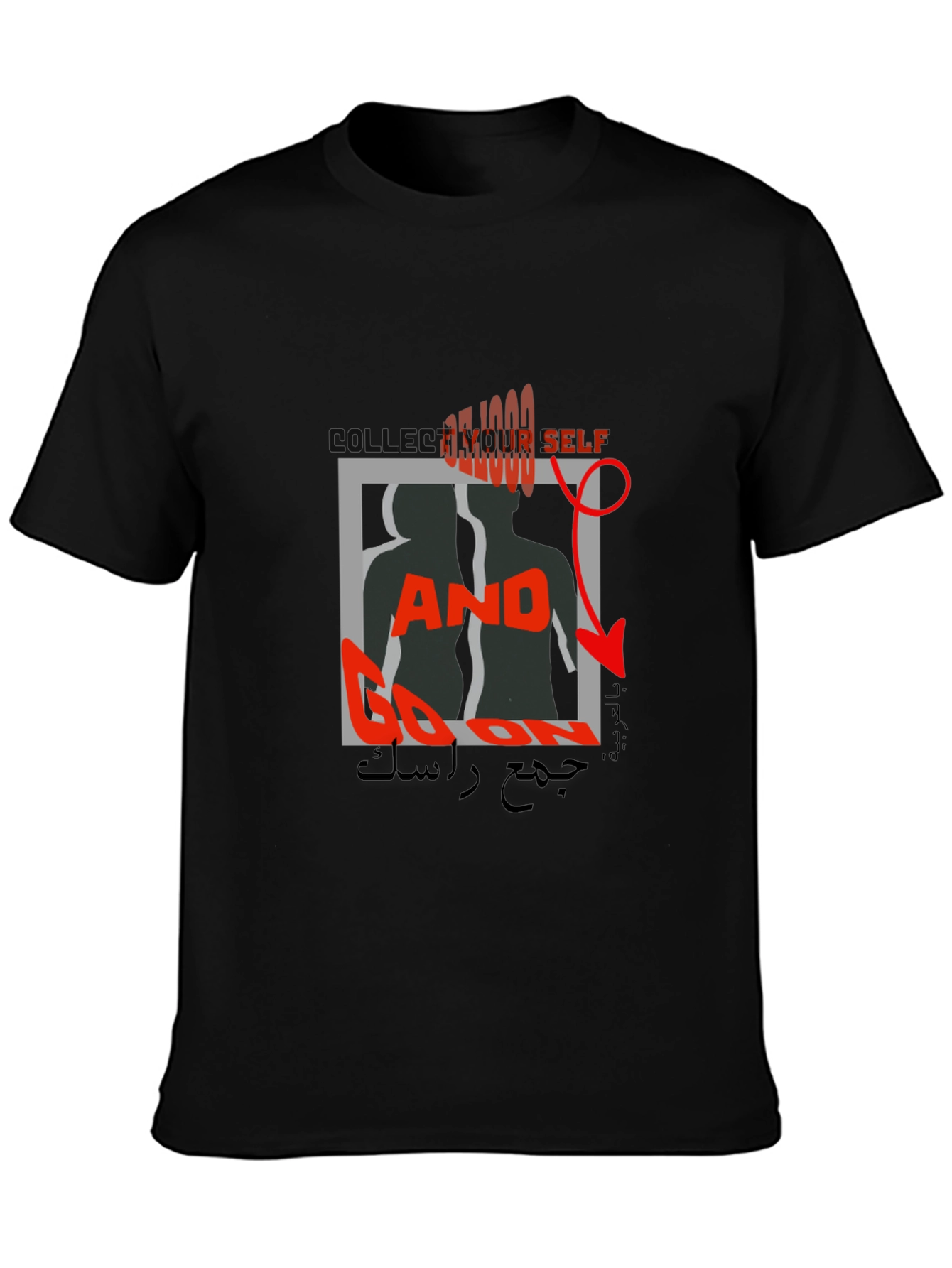 Edgy Graphic Print T-Shirt - Collect Yourself & Go On