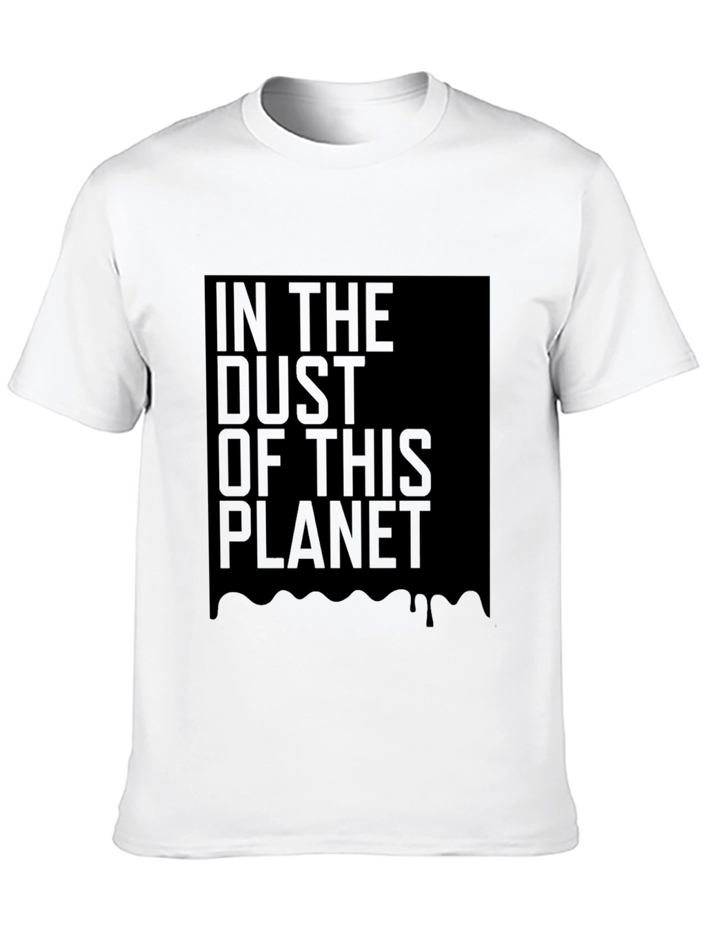 In The Dust Of This Planet Black T-Shirt