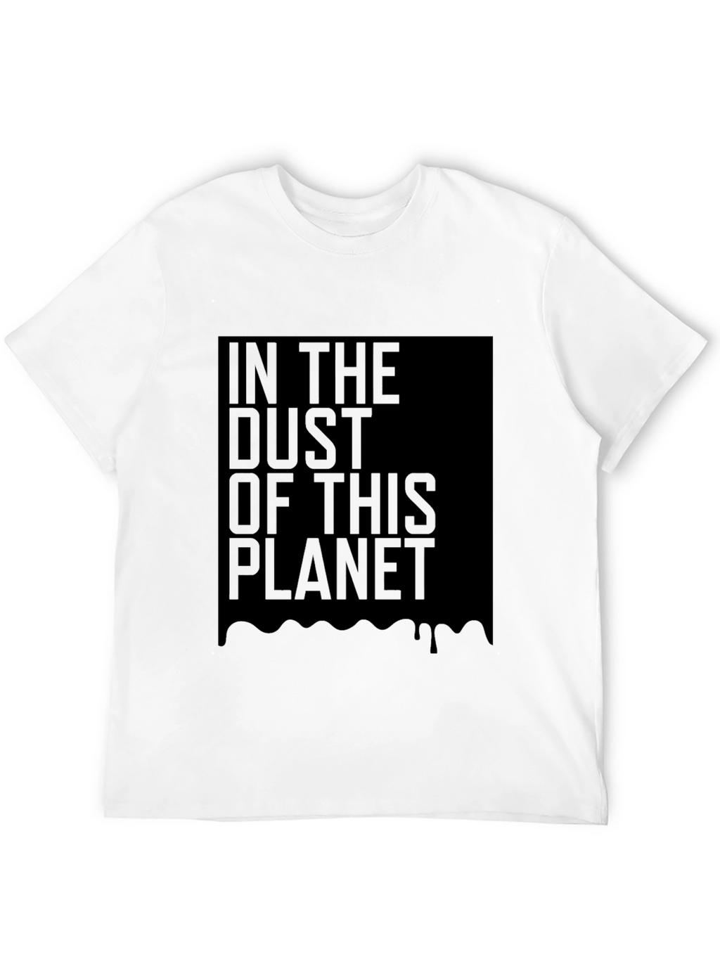 In The Dust Of This Planet Black T-Shirt
