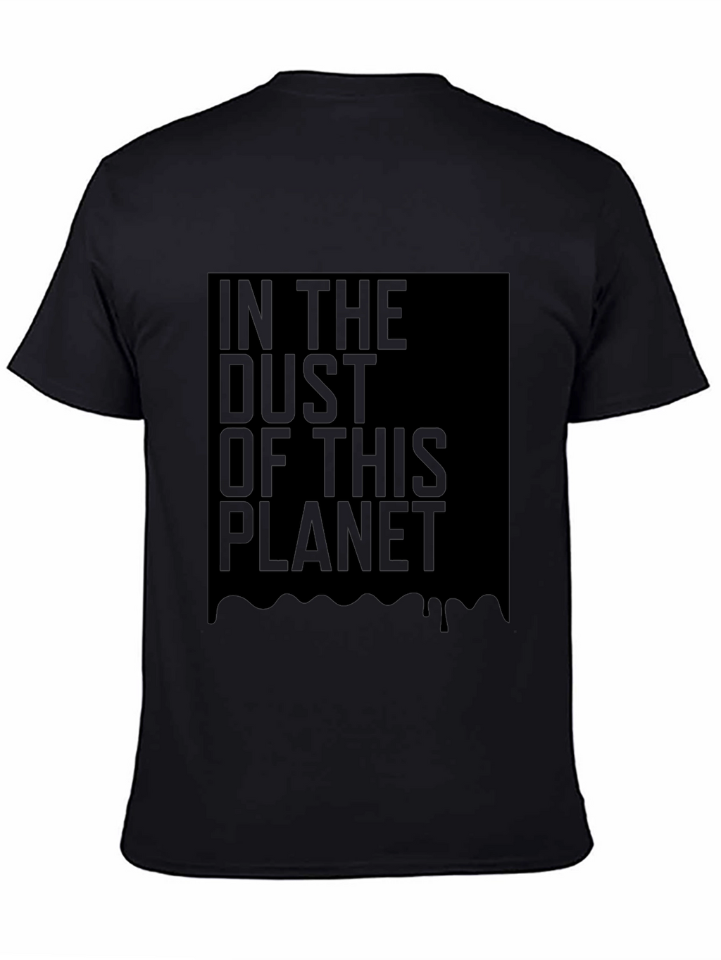 In The Dust Of This Planet Black T-Shirt
