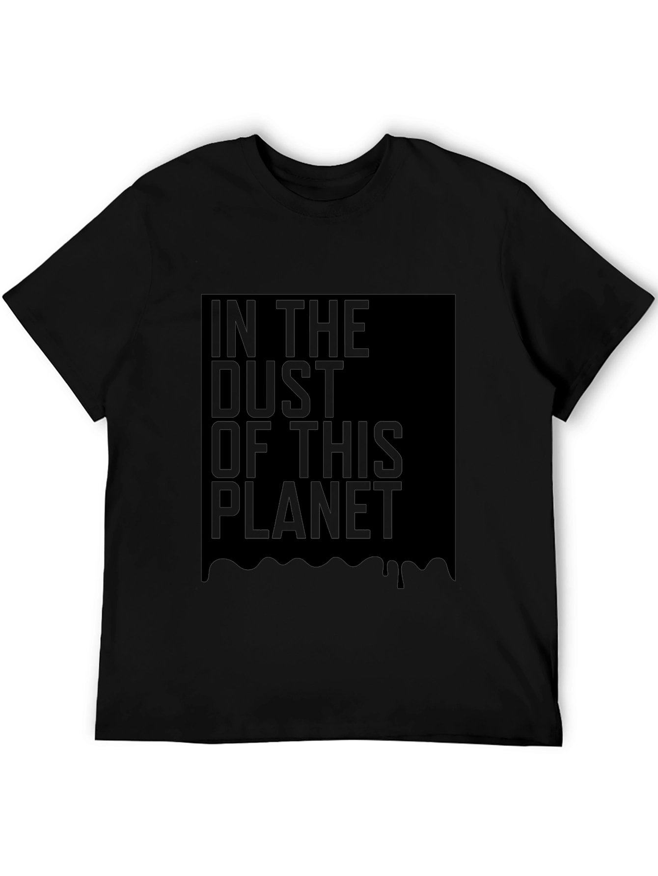 In The Dust Of This Planet Black T-Shirt
