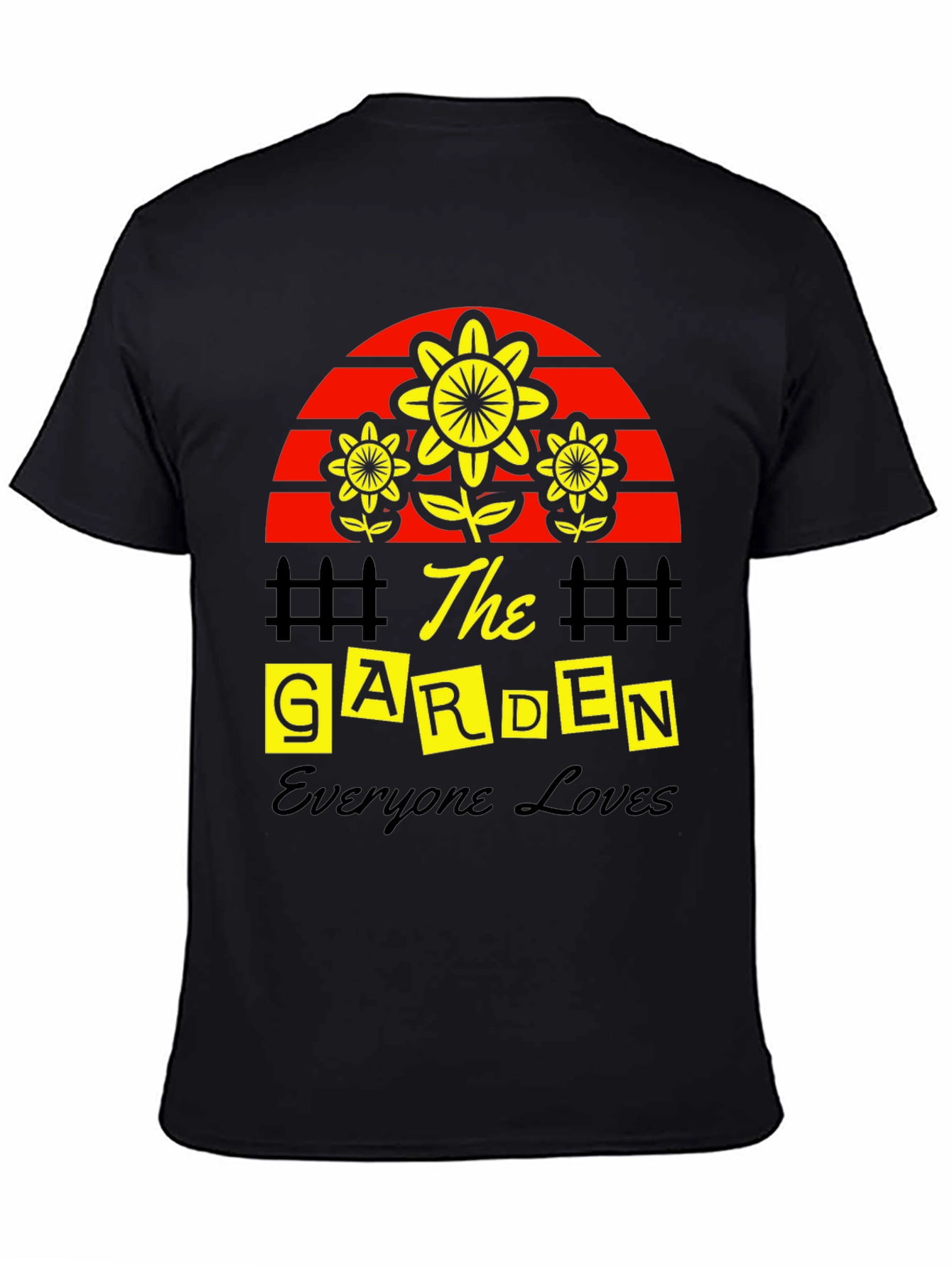 The Garden Everyone Loves T-Shirt