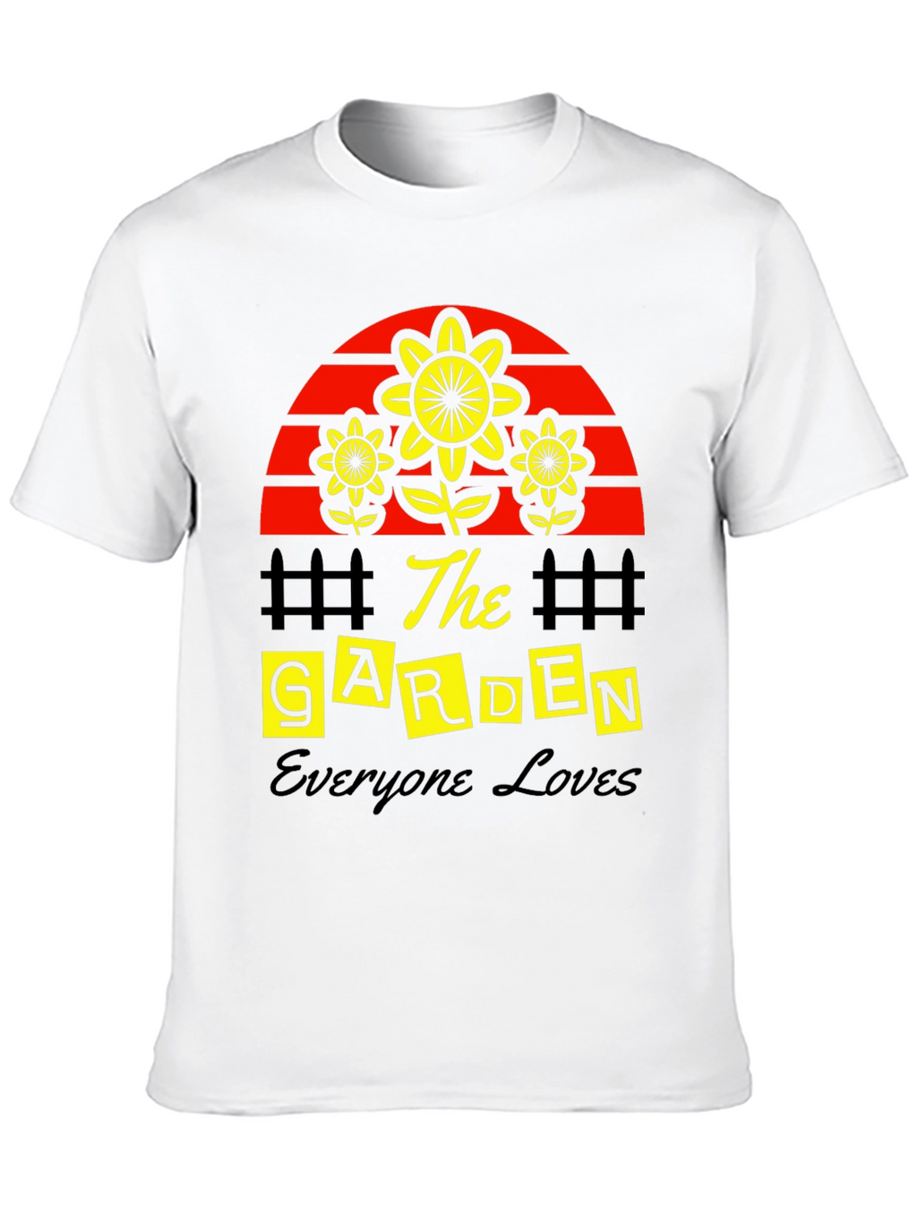 The Garden Everyone Loves T-Shirt
