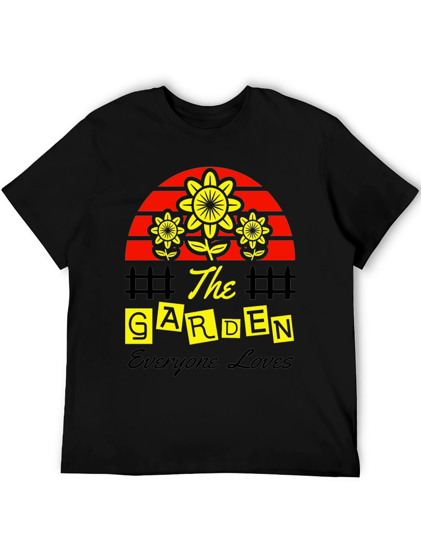 The Garden Everyone Loves T-Shirt