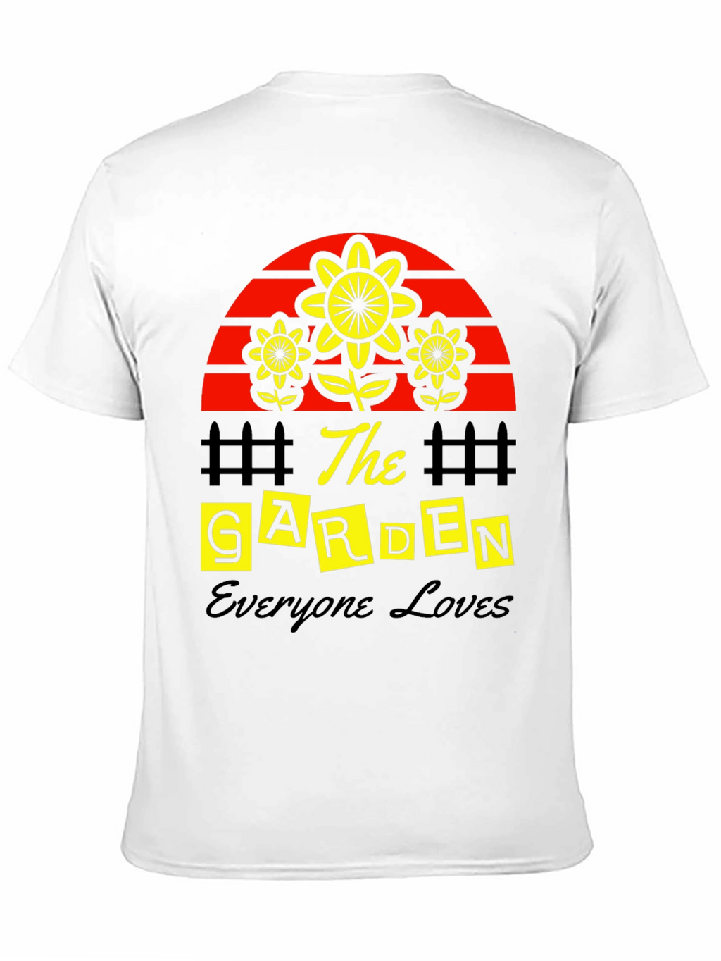 The Garden Everyone Loves T-Shirt