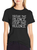 Break The Silence Stop The Violence T-Shirt