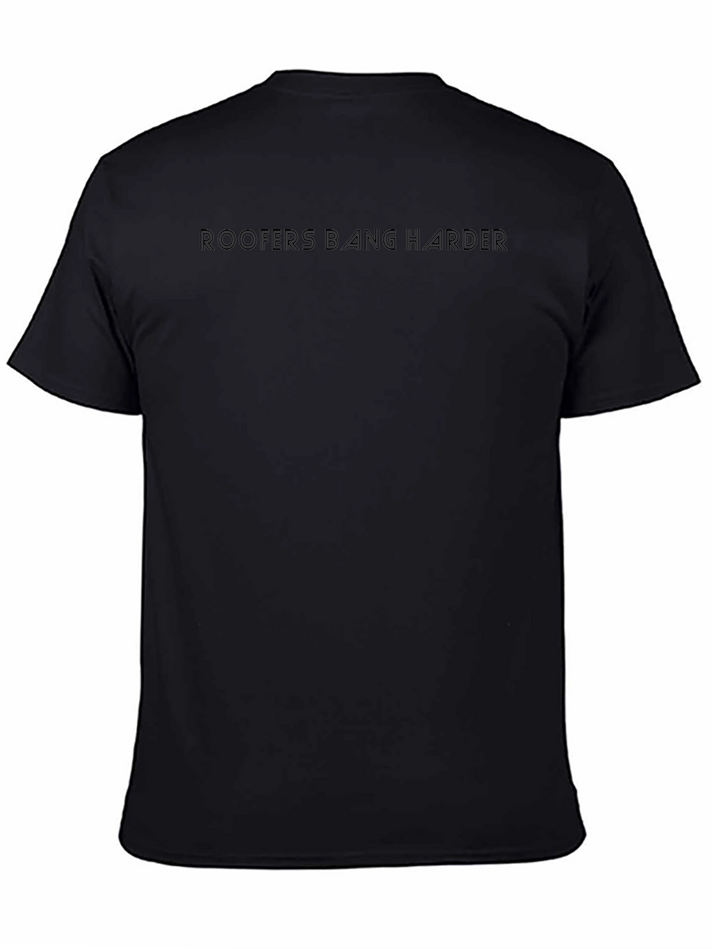 Roofers Bang Harder Crew Neck T-Shirt