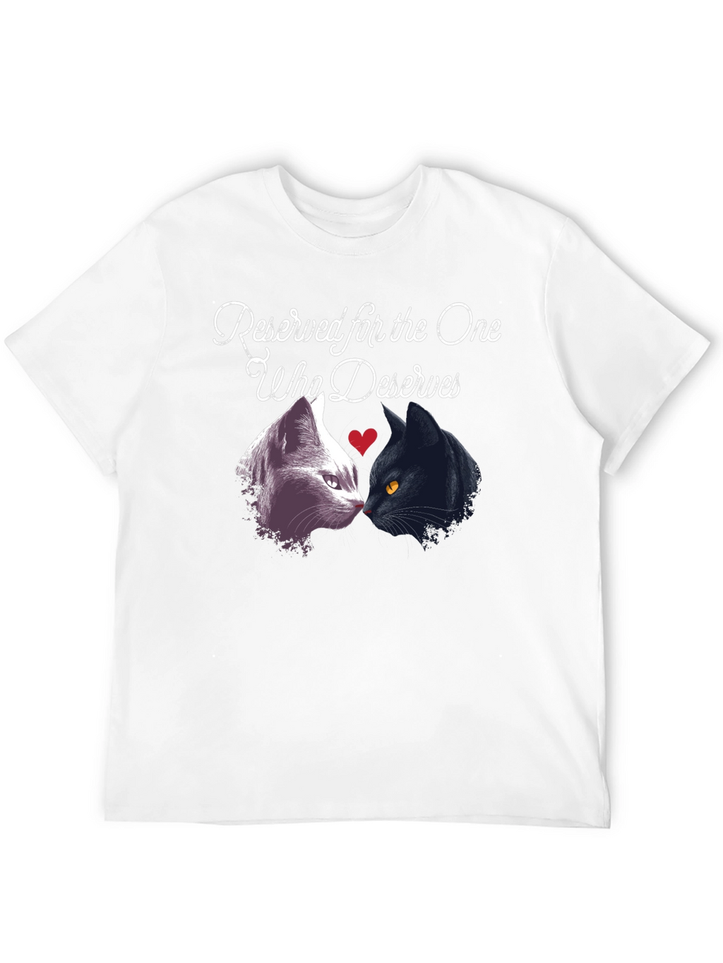 Reserved for the One Who Deserves Cat T-Shirt