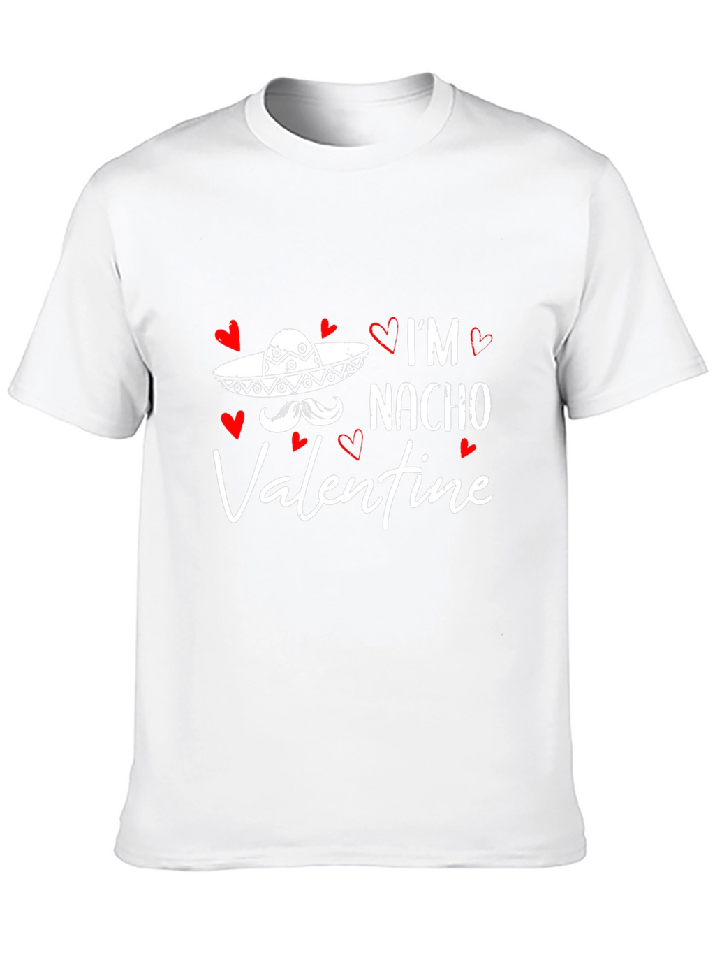 Im Nacho Valentine T-Shirt Funny Valentines Day Tee