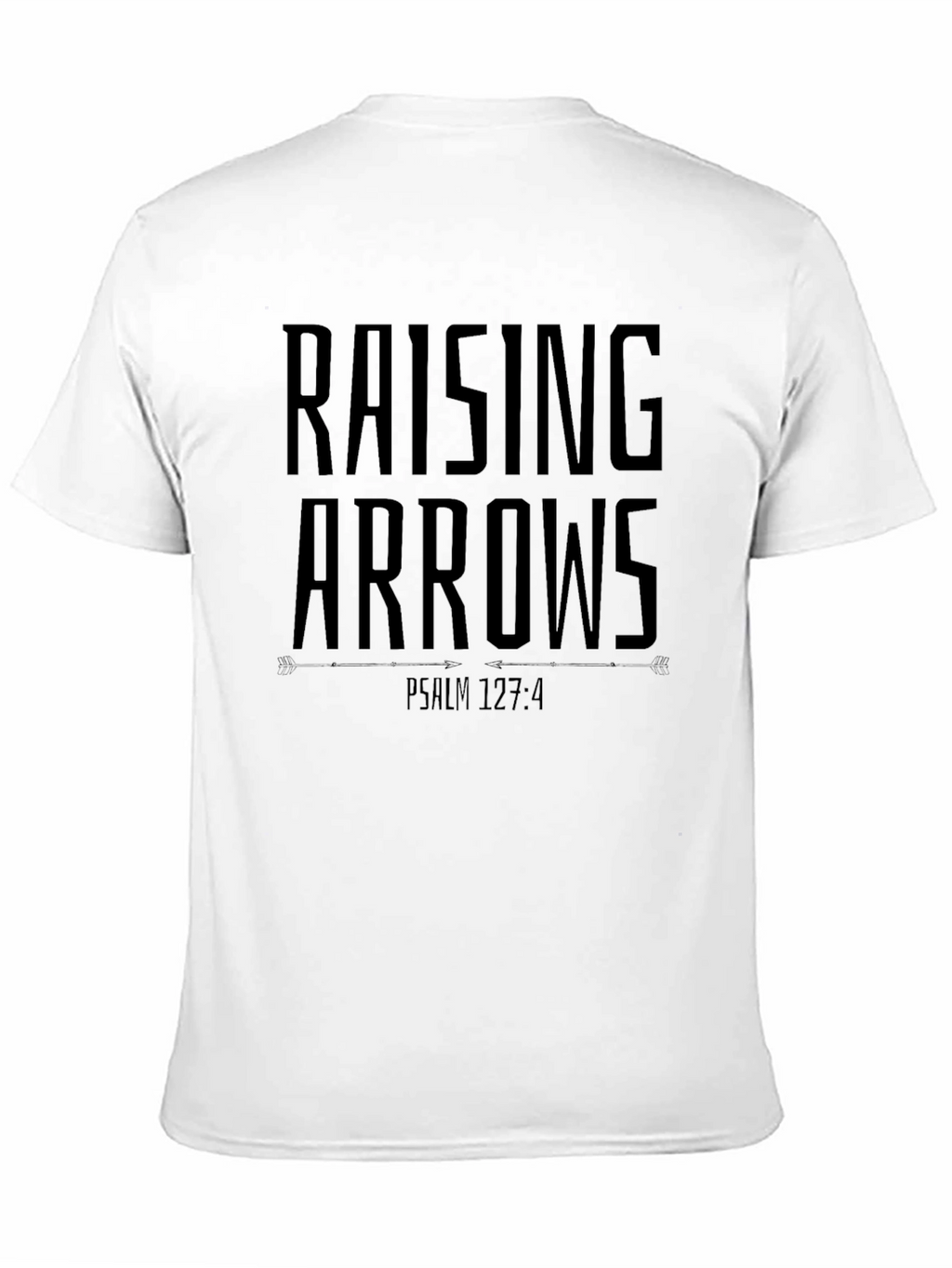 Raising Arrows Black T-Shirt - Psalm 127:4