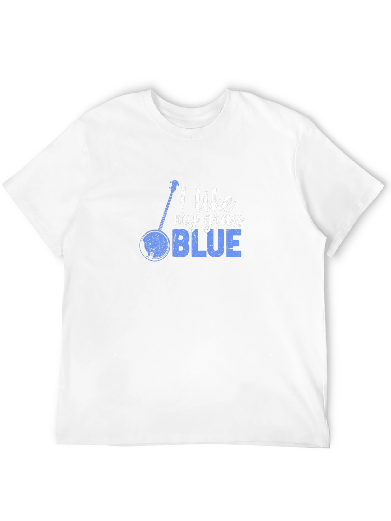 I Like My Grass Blue T-Shirt