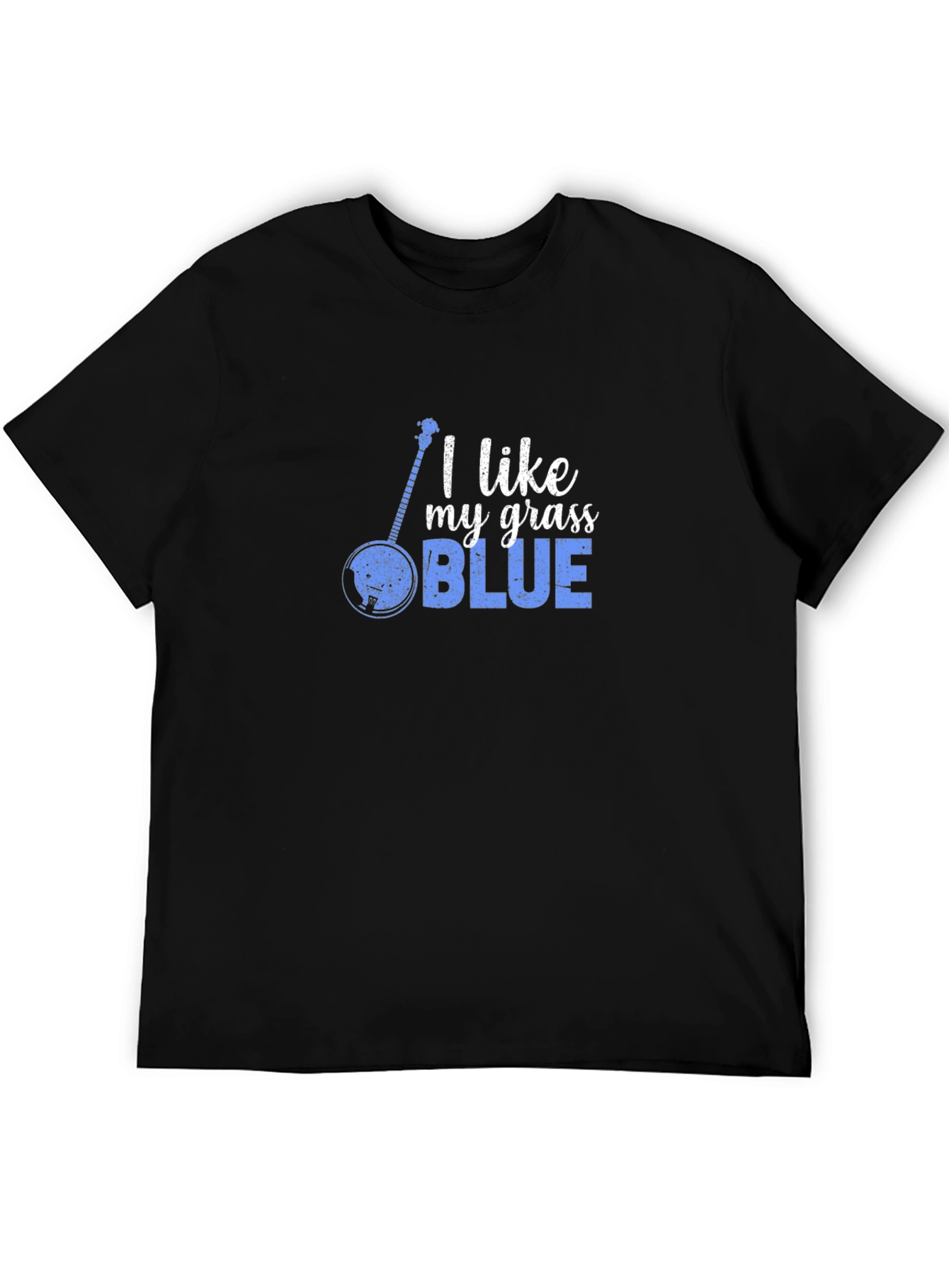 I Like My Grass Blue T-Shirt