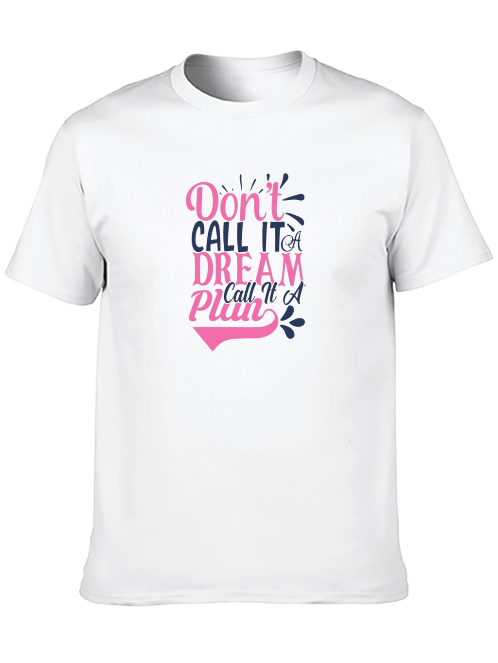 Inspirational Plan Graphic T-Shirt