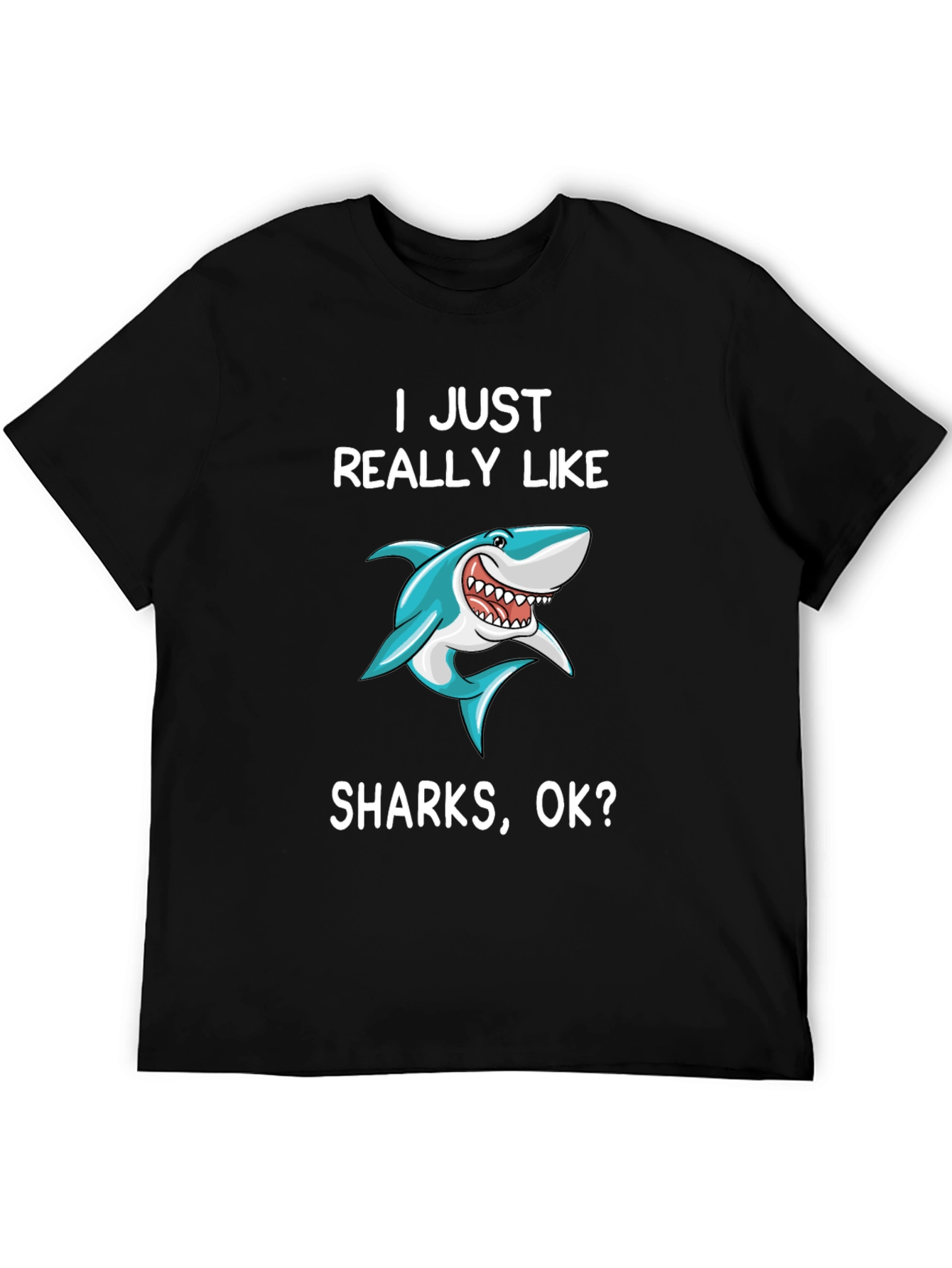 I Just Really Like Sharks T-Shirt