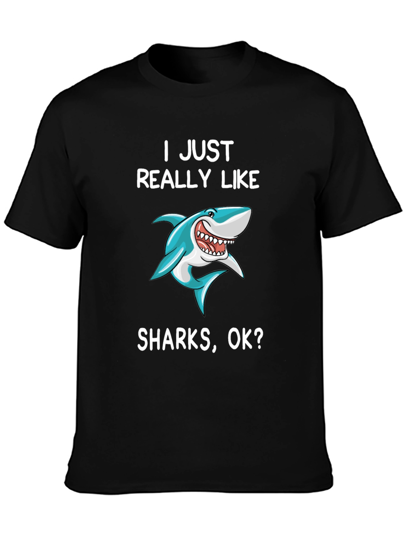 I Just Really Like Sharks T-Shirt