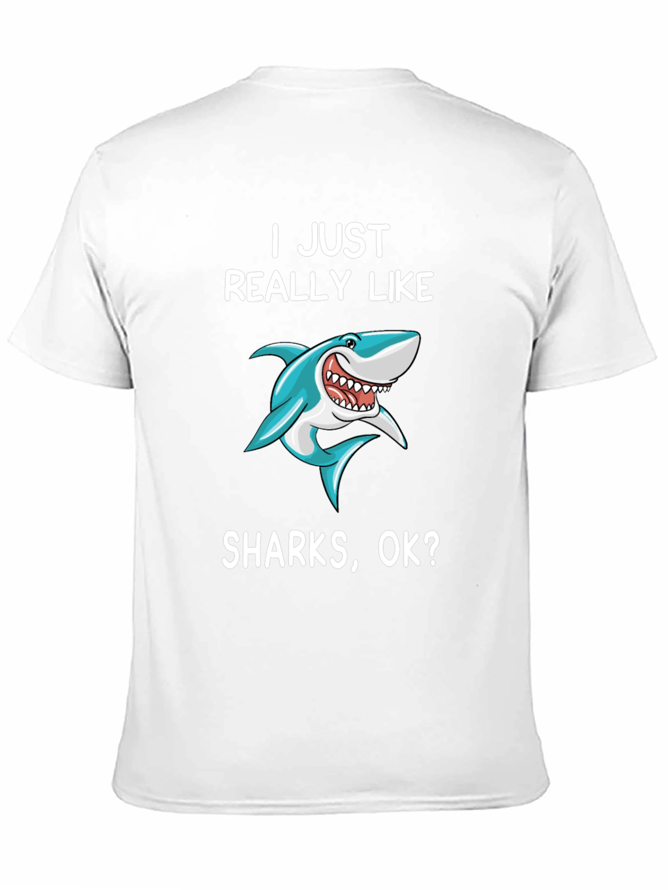 I Just Really Like Sharks T-Shirt