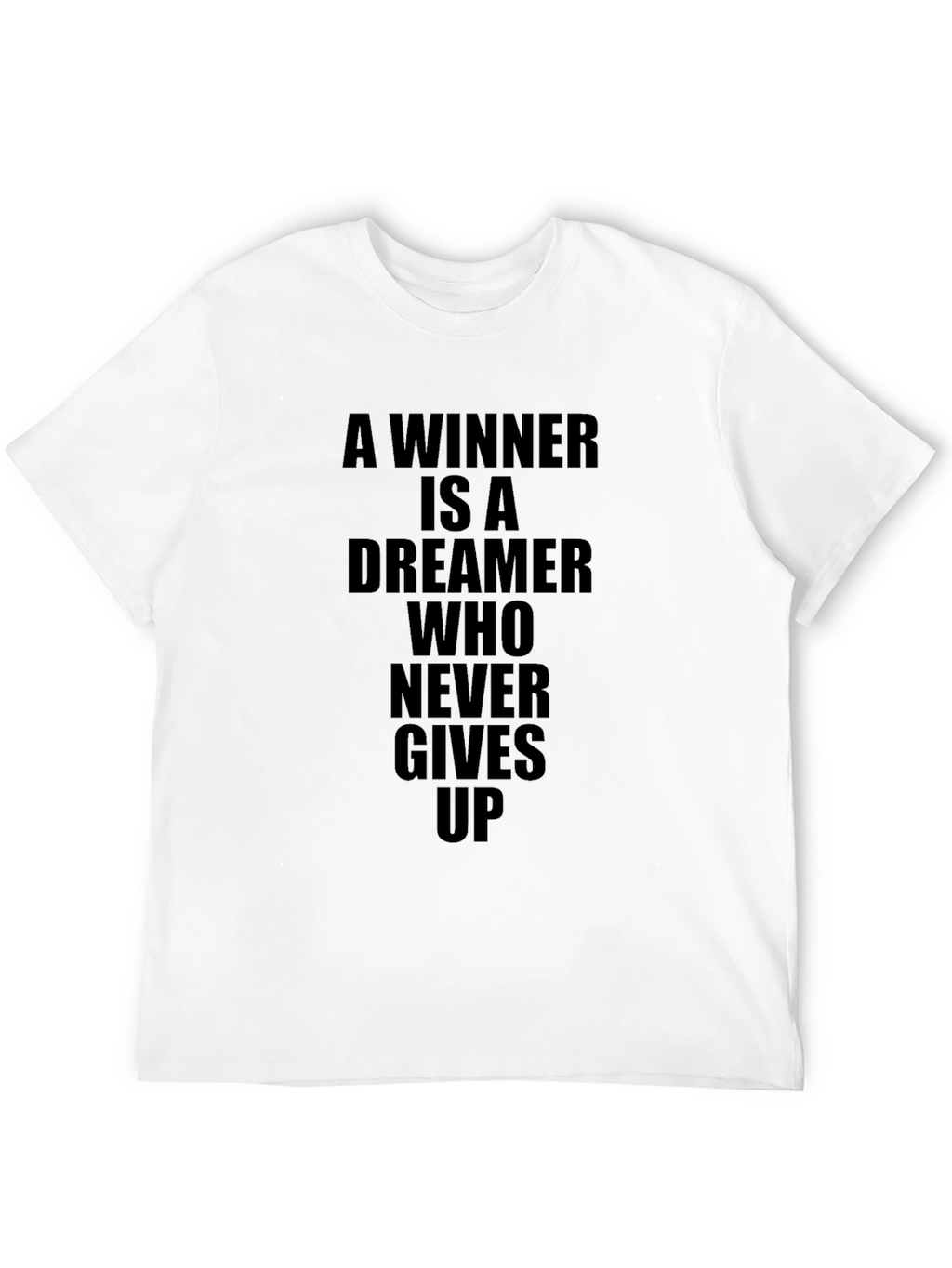 Motivational Winner Dreamer T-Shirt