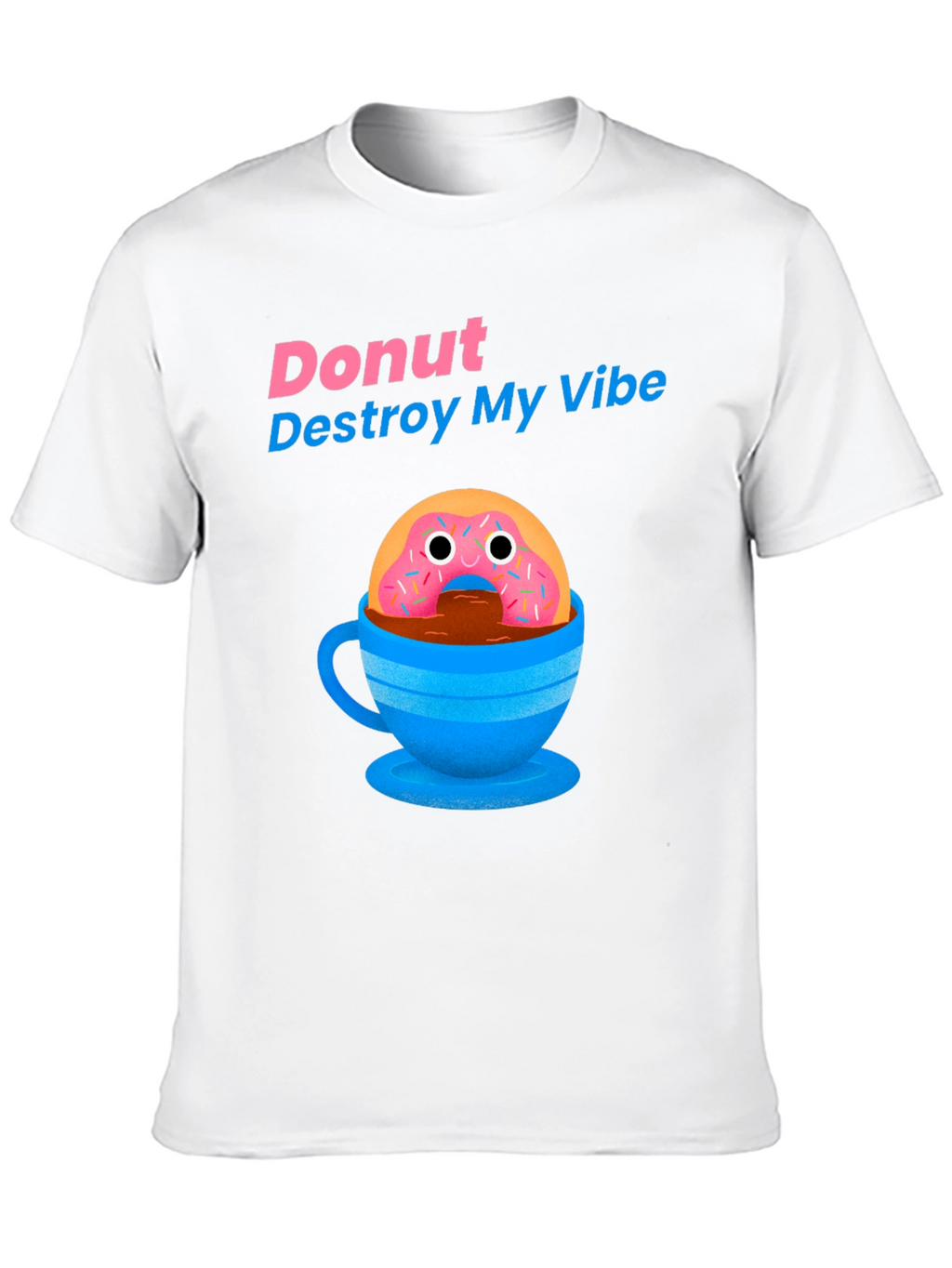 Donut Destroy My Vibe Graphic T-Shirt