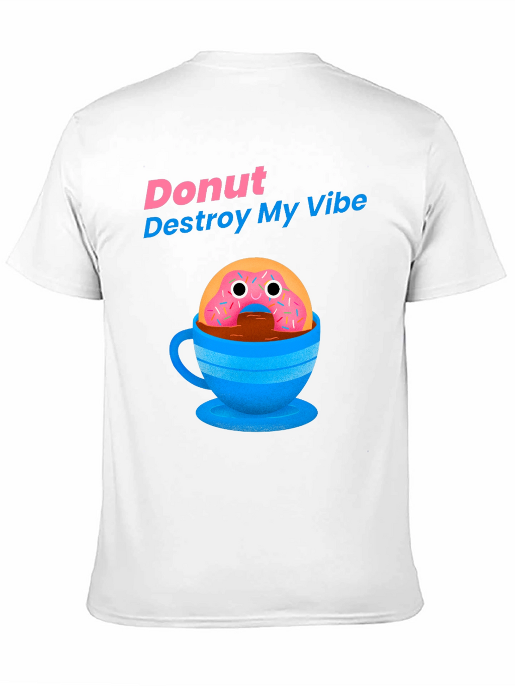 Donut Destroy My Vibe Graphic T-Shirt