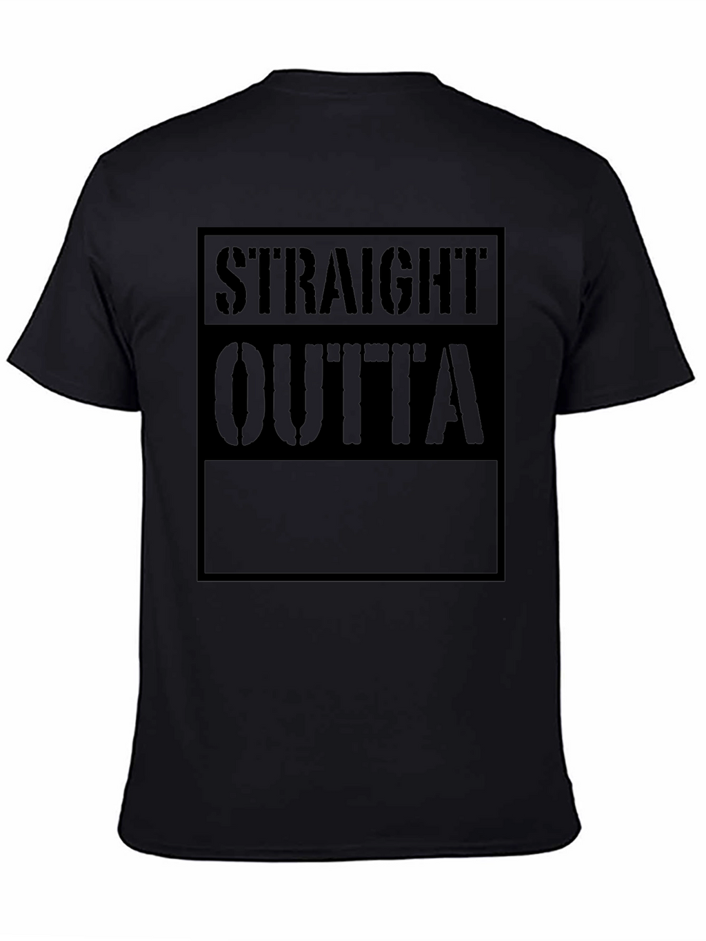 Straight Outta T-Shirt - Black Crew Neck Tee