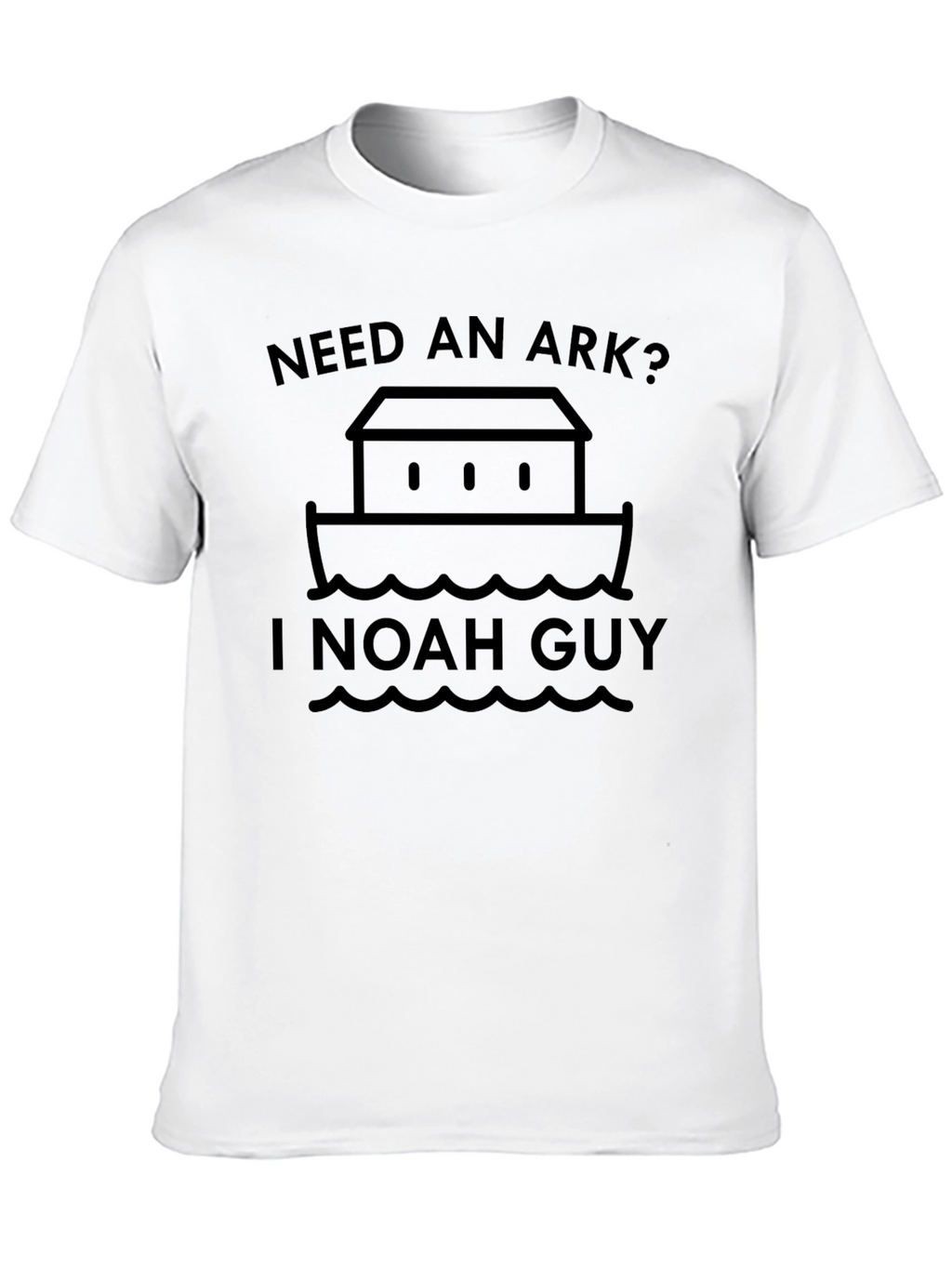 Need an Ark? I Noah Guy Graphic T-Shirt