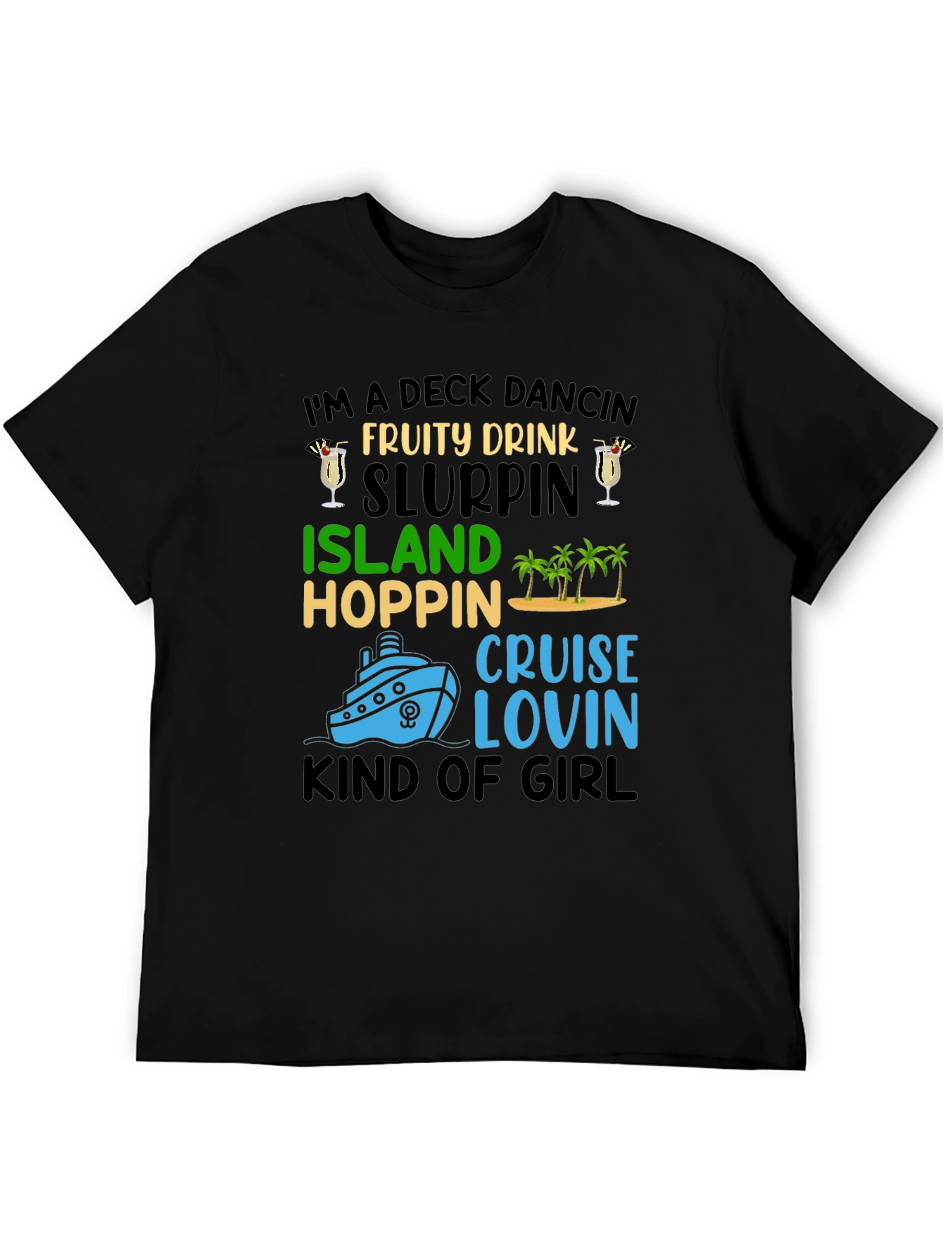 Deck Dancing Cruise T-Shirt - Island Hopping Girl